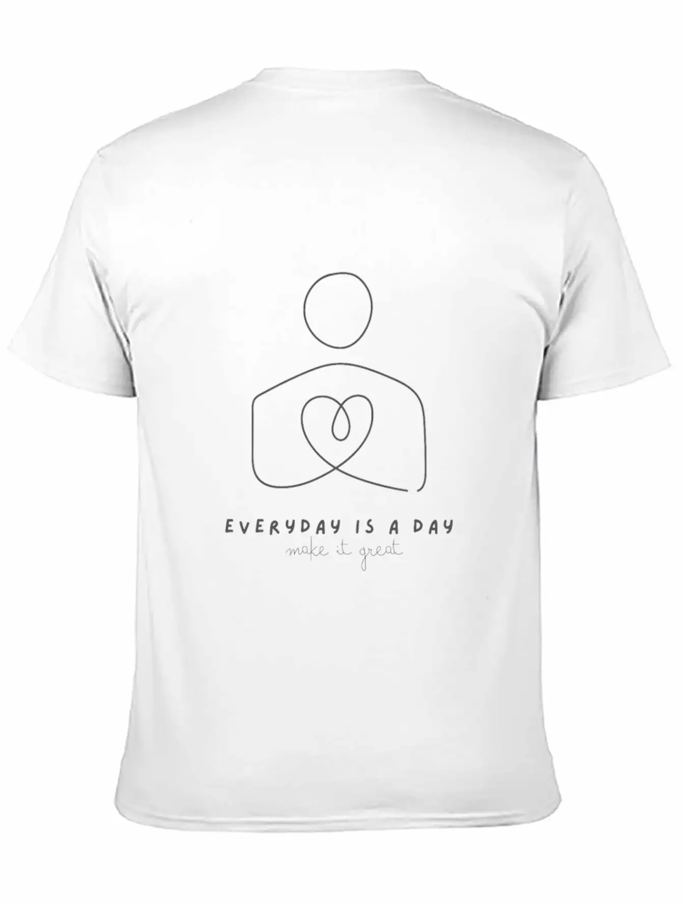 Cute Modern Typo Everyday Is A Day, Make It Great Soft Cotton Short Sleeve Tee ¨C Unisex Wardrobe Staple