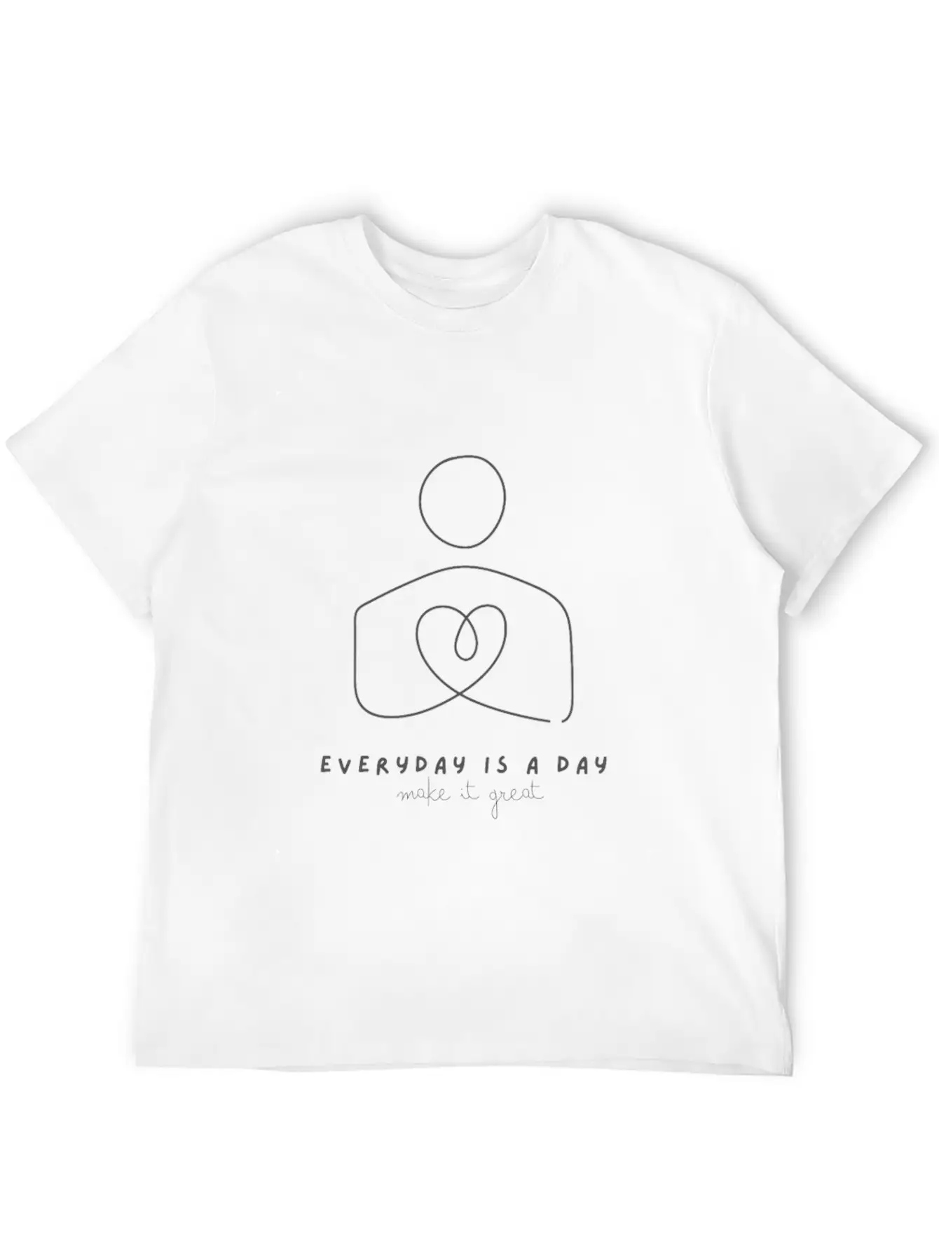 Cute Modern Typo Everyday Is A Day, Make It Great Soft Cotton Short Sleeve Tee ¨C Unisex Wardrobe Staple