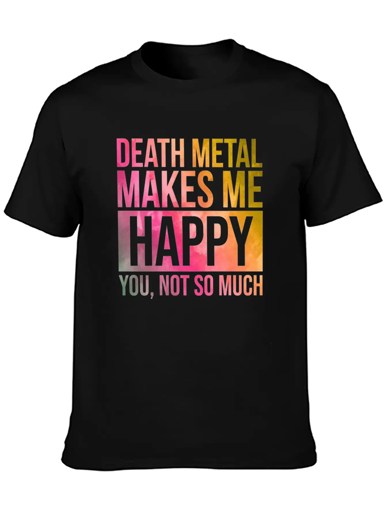 Death Metal Music Death Metal Makes Me Happy In Wa Essential Cotton Tee For Daily Outfits ¨C Unisex Style