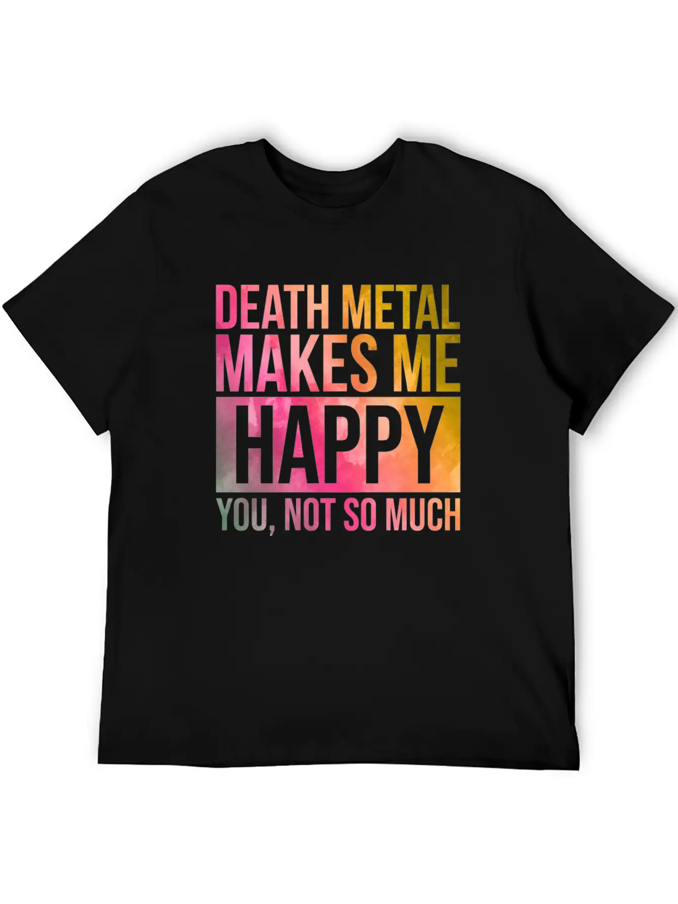 Death Metal Music Death Metal Makes Me Happy In Wa Essential Cotton Tee For Daily Outfits ¨C Unisex Style