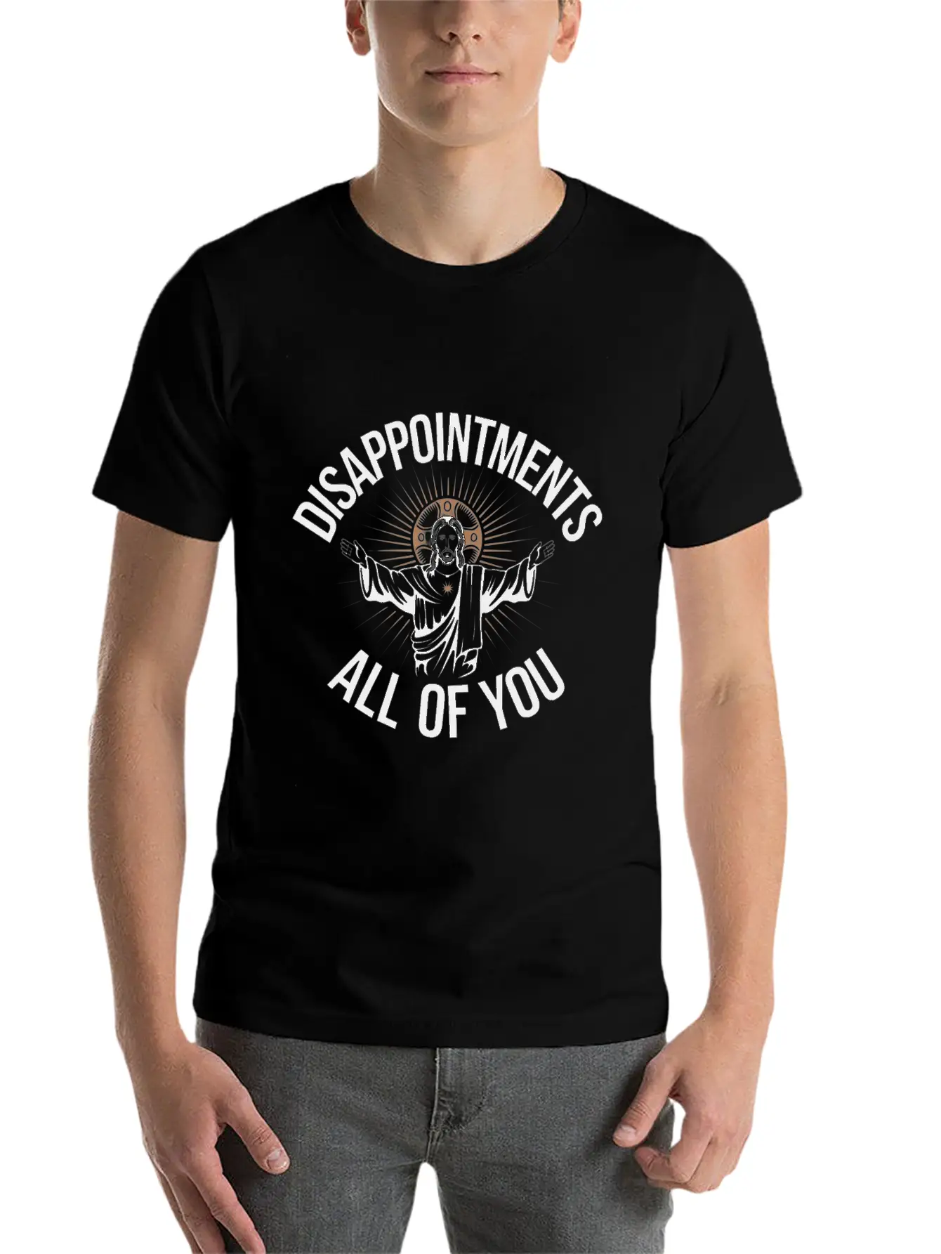 Disappointments Sarcastic All Of You Christian Essential Cotton Tee For Daily Outfits ¨C Unisex Style