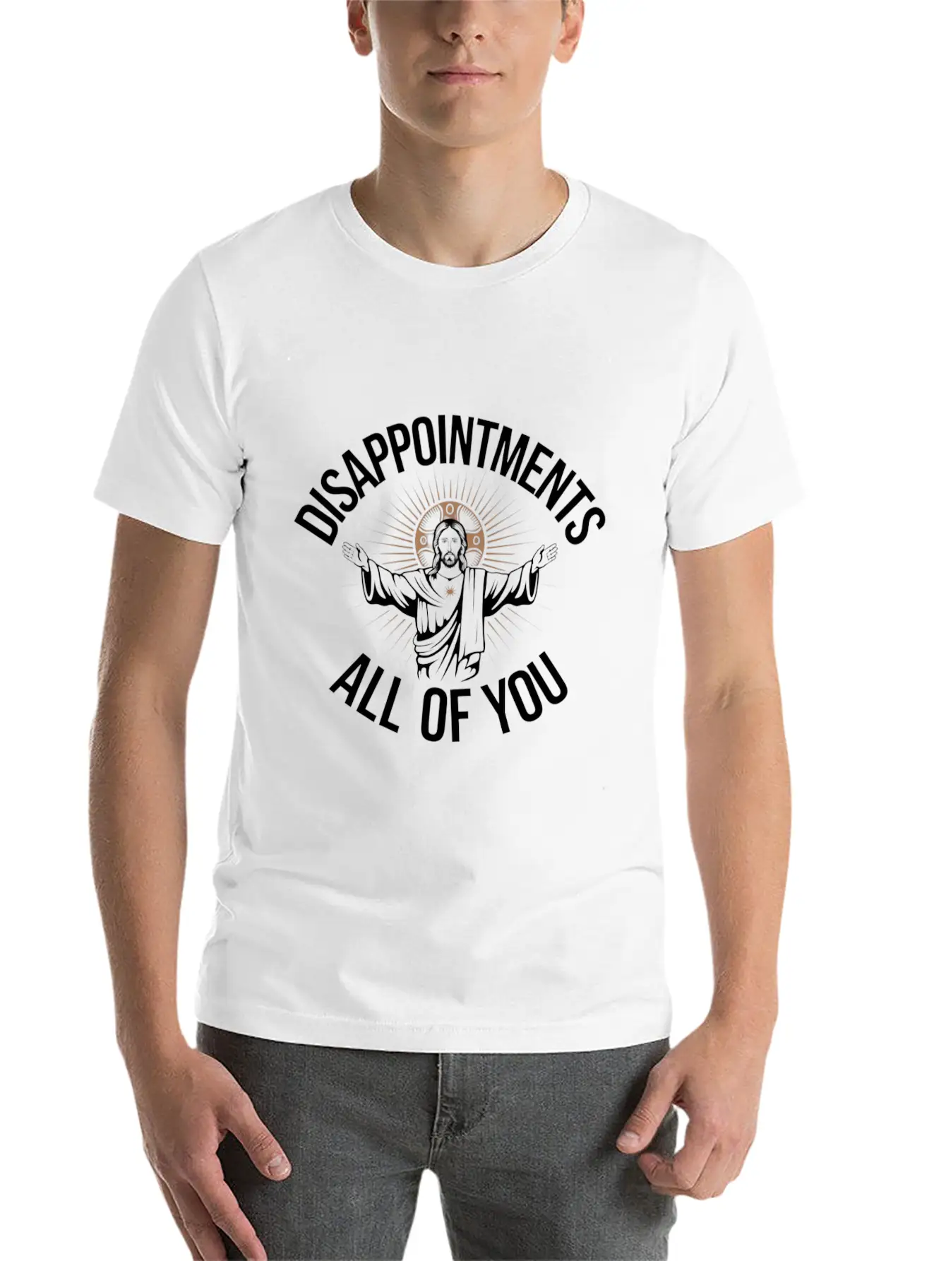 Disappointments Sarcastic All Of You Christian Essential Cotton Tee For Daily Outfits ¨C Unisex Style