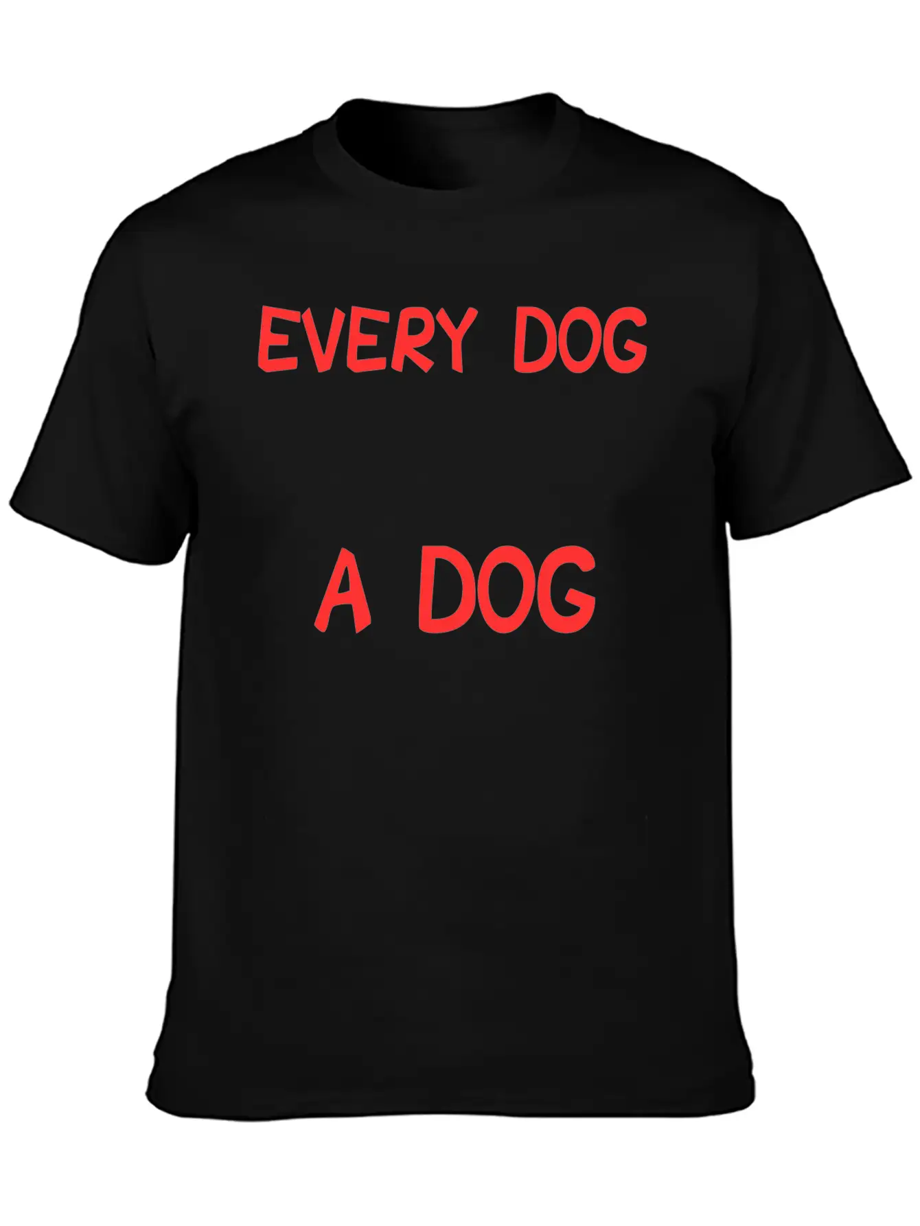 Dog - In A Perfect World Every Dog Would Have A Soft Cotton Short Sleeve Tee ¨C Unisex Wardrobe Staple