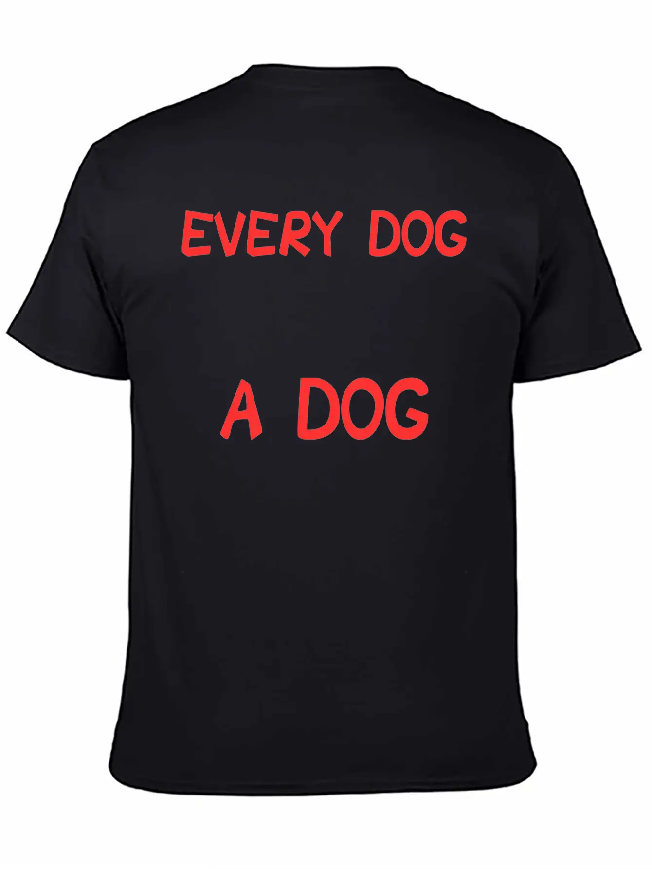 Dog - In A Perfect World Every Dog Would Have A Soft Cotton Short Sleeve Tee ¨C Unisex Wardrobe Staple