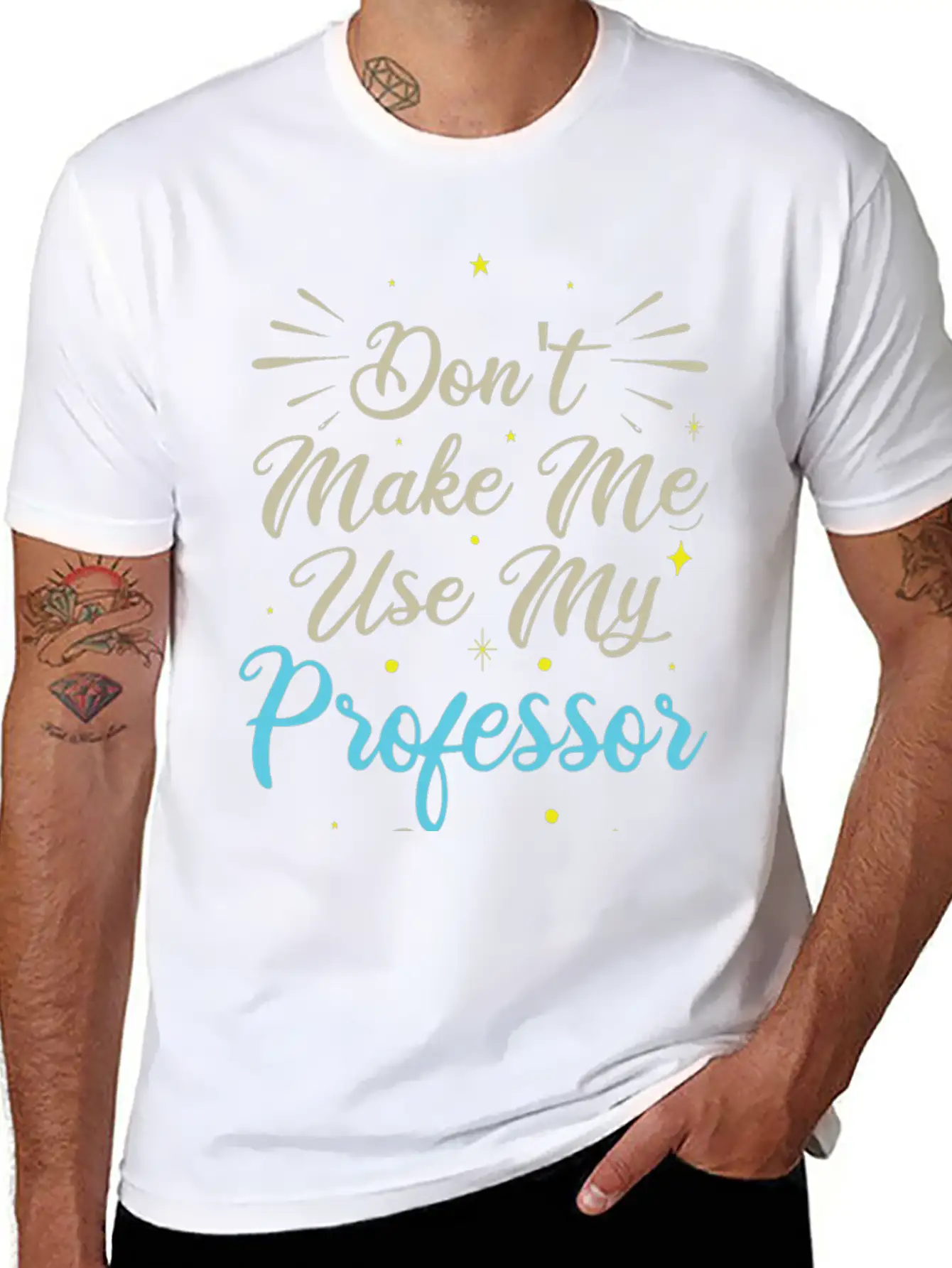 Don't Make Me Use My Professor Voice Unisex Casual T-Shirt ¨C Clean Design For Daily Comfort