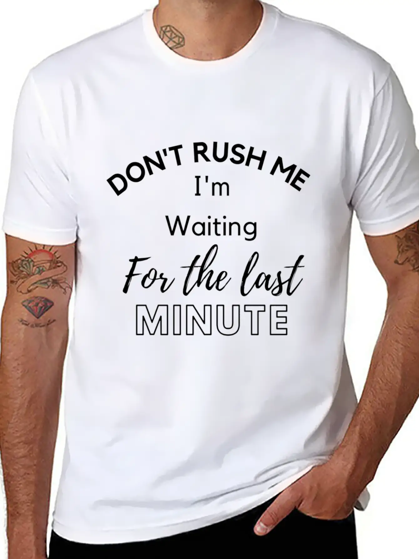 Don'T Rush Me I'M Waiting For The Last Minute Soft Cotton Short Sleeve Tee ¨C Unisex Wardrobe Staple