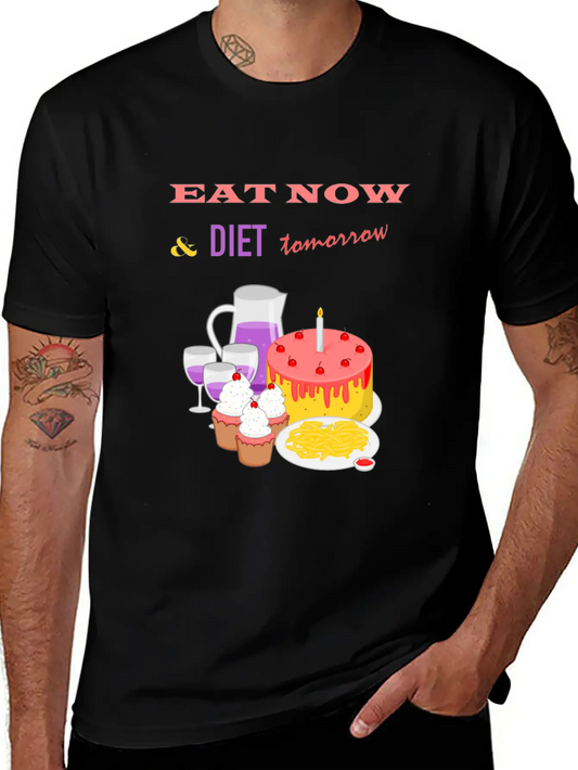 Eat Now & Diet Tomorrow Soft Cotton Short Sleeve Tee ¨C Unisex Wardrobe Staple