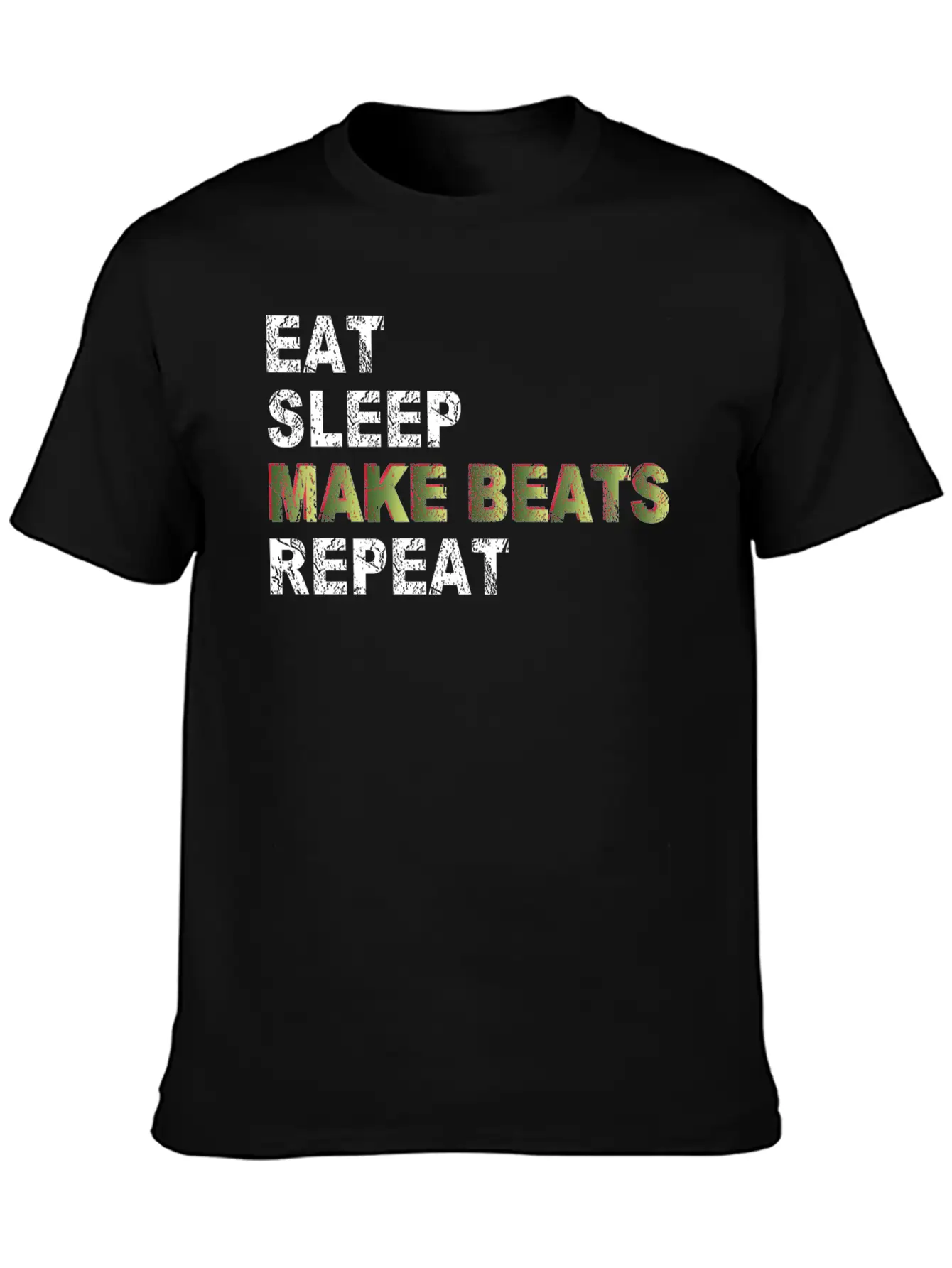 Eat Sleep Make Beats Repeat Basic Graphic T-Shirt ¨C Daily Comfort In Soft Cotton