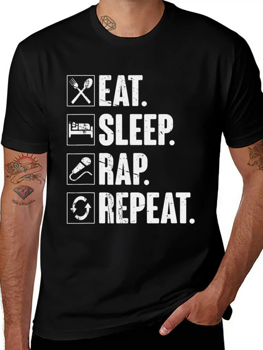Eat Sleep Rap Repeat Funny Rapper Gift T Soft Cotton Short Sleeve Tee ¨C Unisex Wardrobe Staple