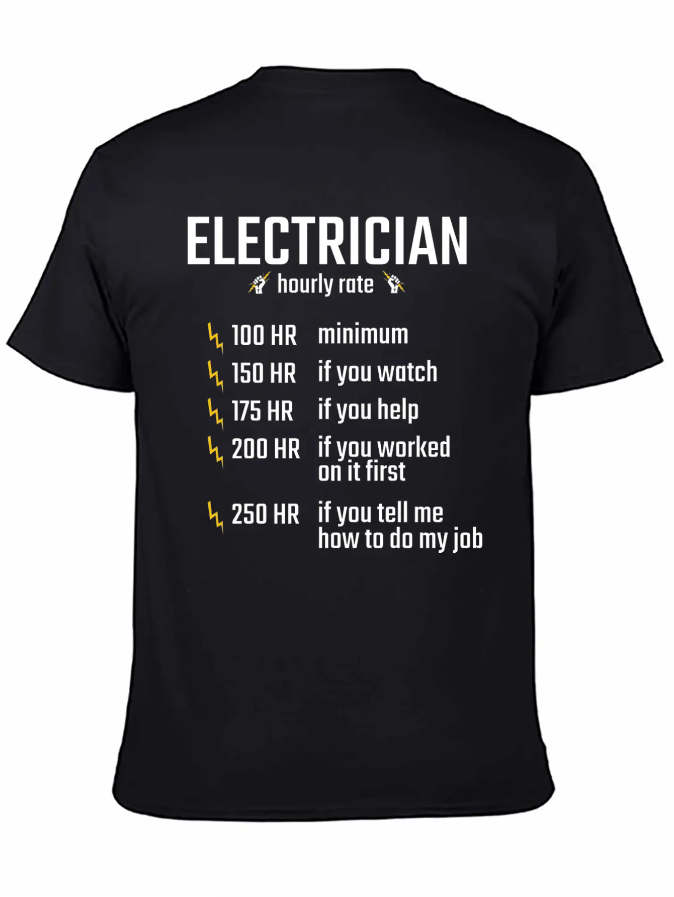 Electrician Hourly Rate Profession Training Gift Essential Cotton Tee For Daily Outfits ¨C Unisex Style