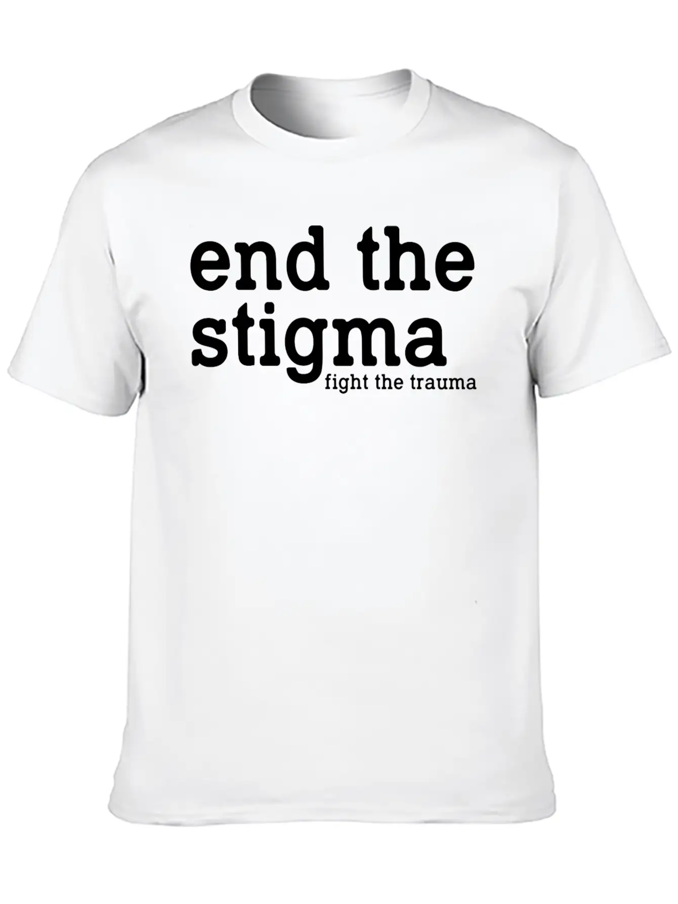 End The Stigma Fight The Trauma Healthcare Mental Soft Cotton Short Sleeve Tee ¨C Unisex Wardrobe Staple