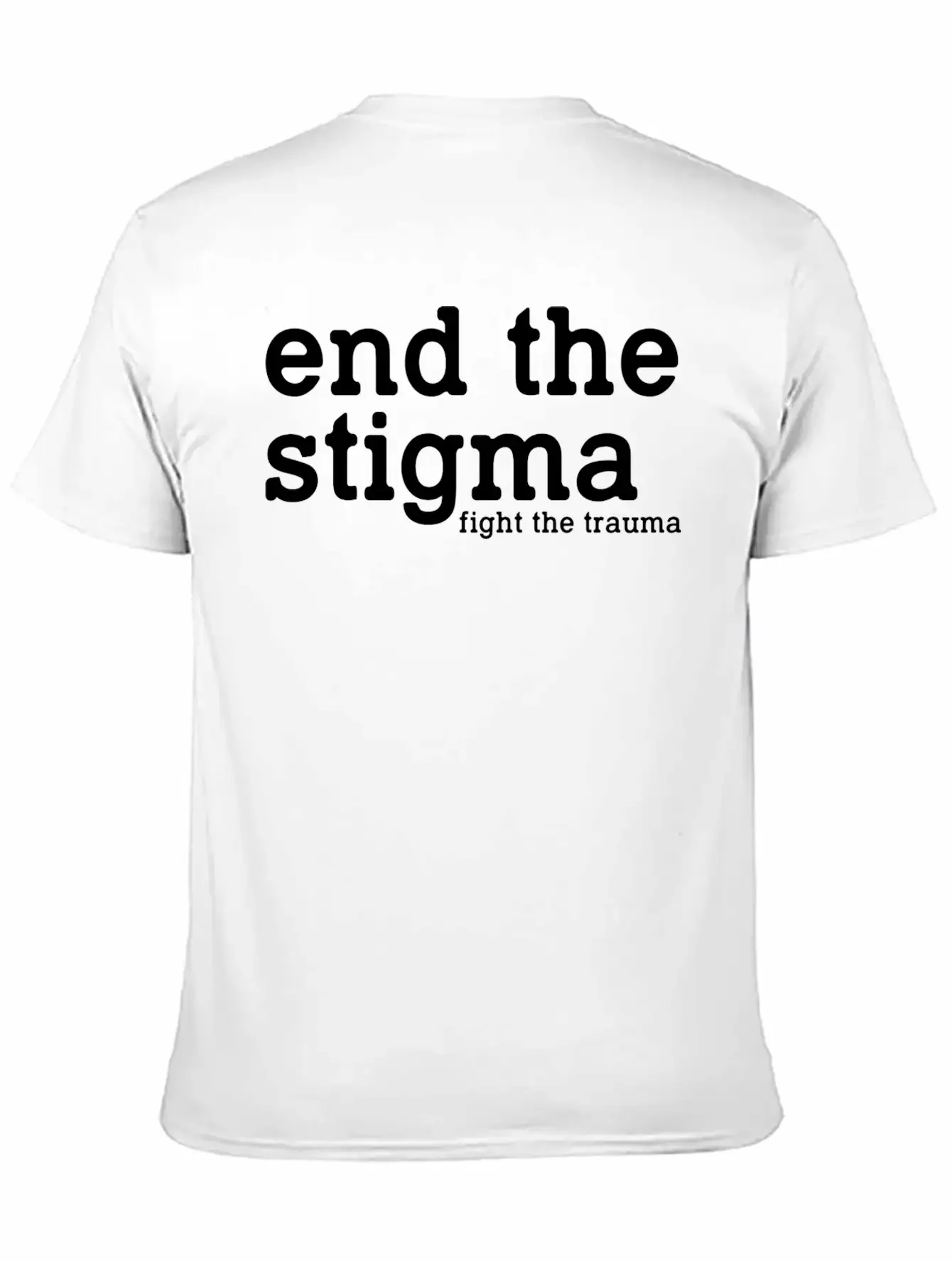 End The Stigma Fight The Trauma Healthcare Mental Soft Cotton Short Sleeve Tee ¨C Unisex Wardrobe Staple