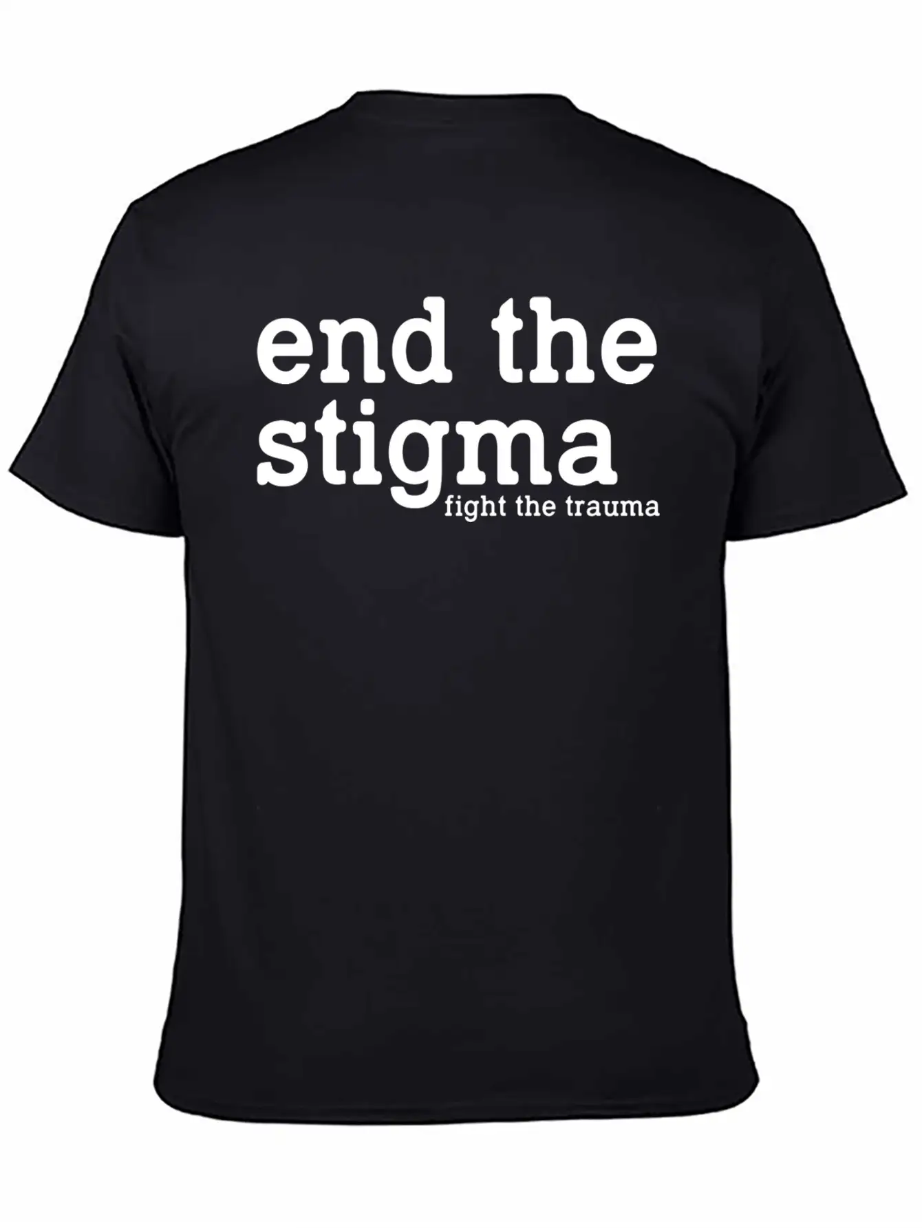 End The Stigma Fight The Trauma Healthcare Mental Soft Cotton Short Sleeve Tee ¨C Unisex Wardrobe Staple