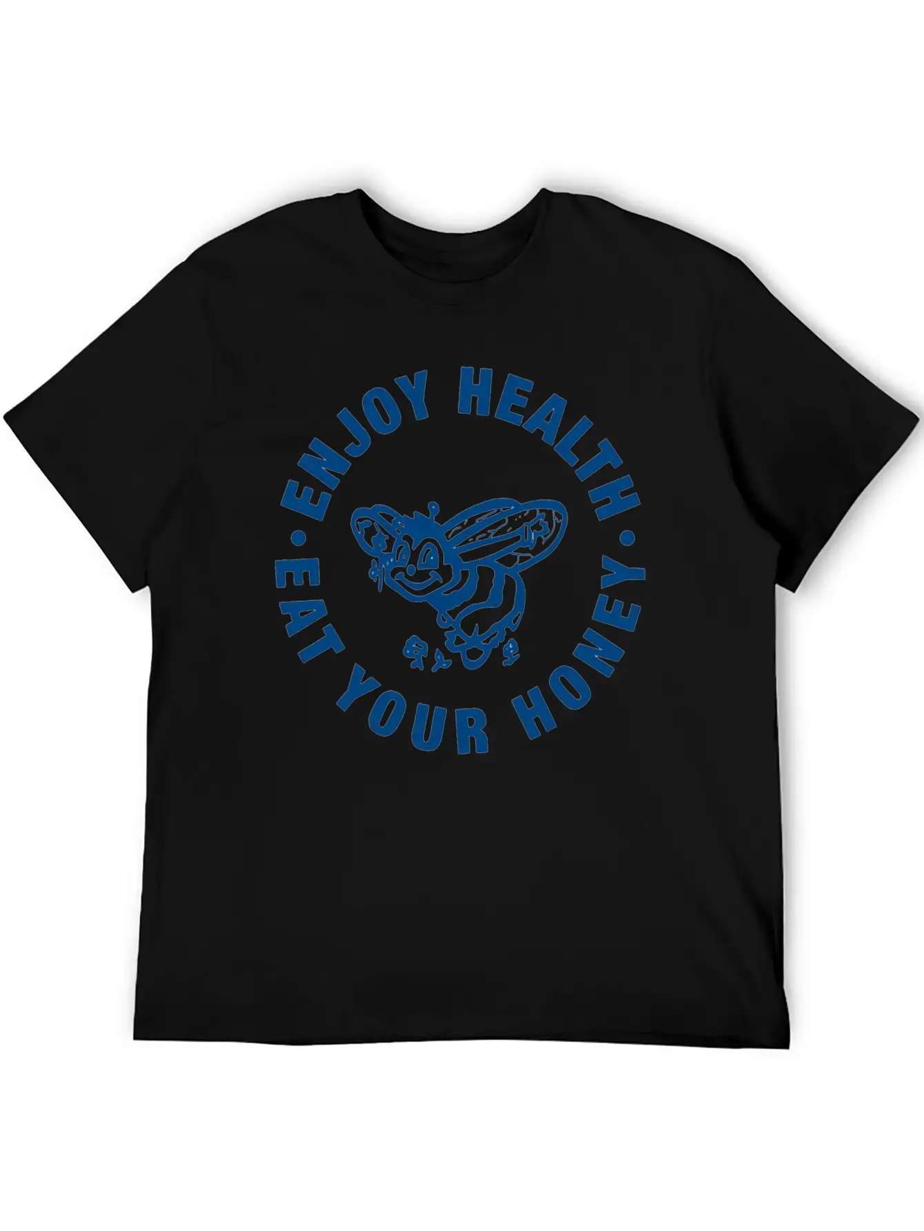 Enjoy Health Eat Your Honey Unisex Casual T-Shirt ¨C Clean Design For Daily Comfort