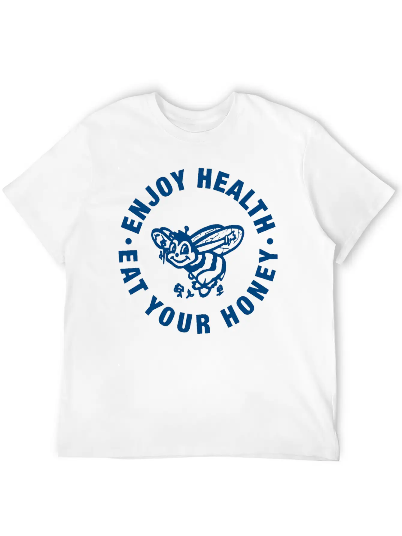 Enjoy Health Eat Your Honey Unisex Casual T-Shirt ¨C Clean Design For Daily Comfort
