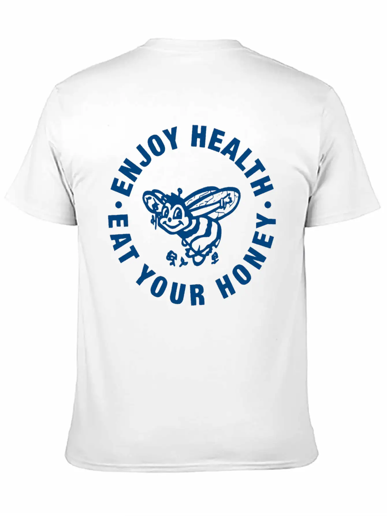 Enjoy Health Eat Your Honey Unisex Casual T-Shirt ¨C Clean Design For Daily Comfort