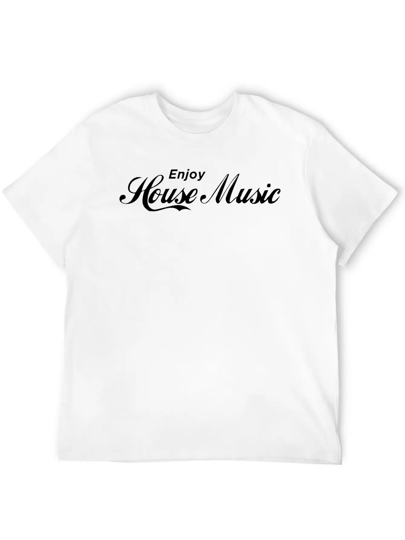 Enjoy House Music Basic Graphic T-Shirt ¨C Daily Comfort In Soft Cotton