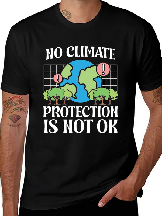 Environmentalism No Climate Protection Not Ok Essential Cotton Tee For Daily Outfits ¨C Unisex Style