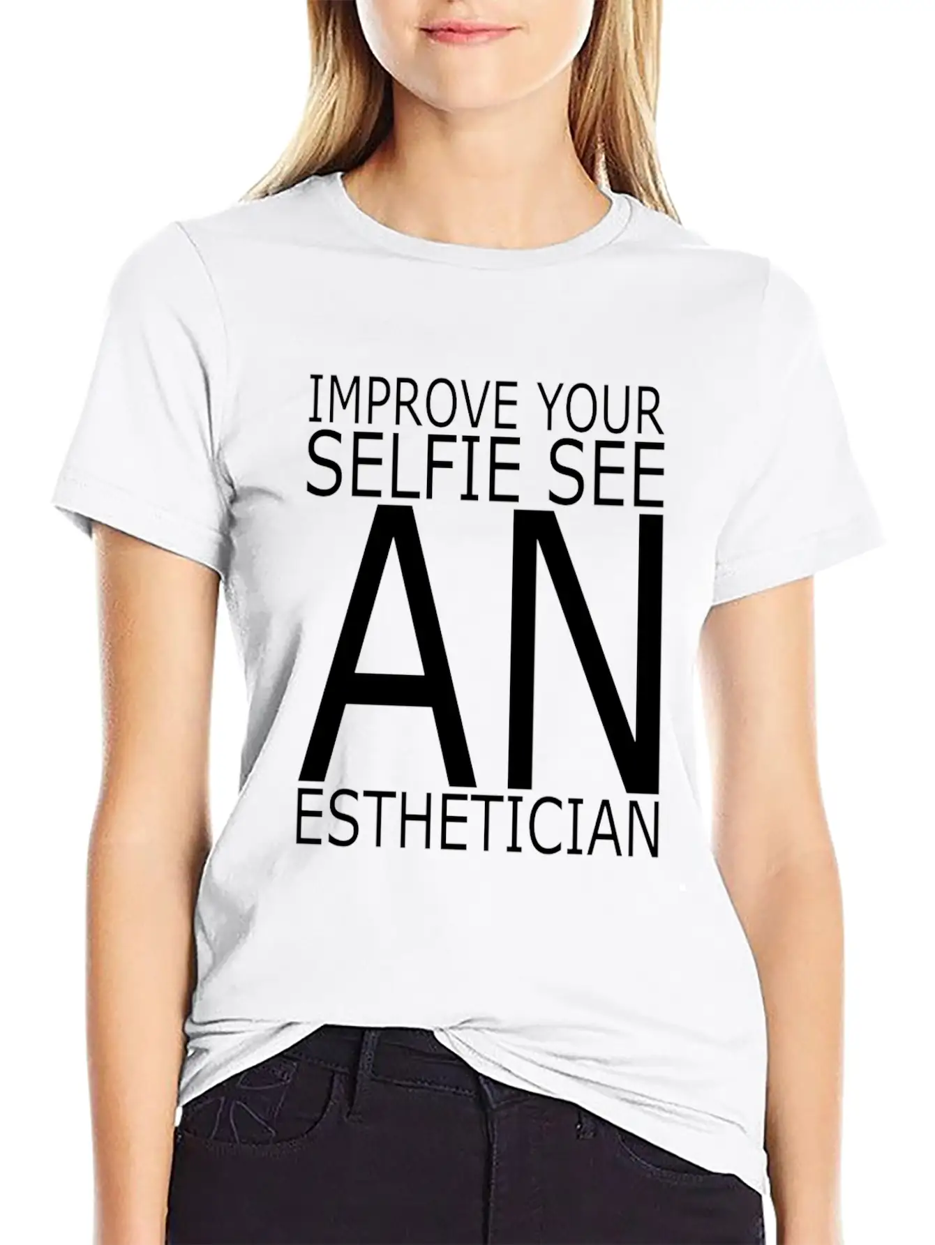Esthetician IMPROVE_YOUR_SELFIE_SEE Makeup Basic Graphic T-Shirt ¨C Daily Comfort In Soft Cotton