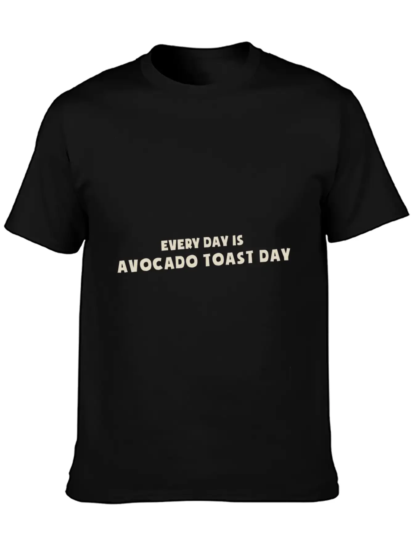 Every Day Is Avocado Toast Day Essential Cotton Tee For Daily Outfits ¨C Unisex Style