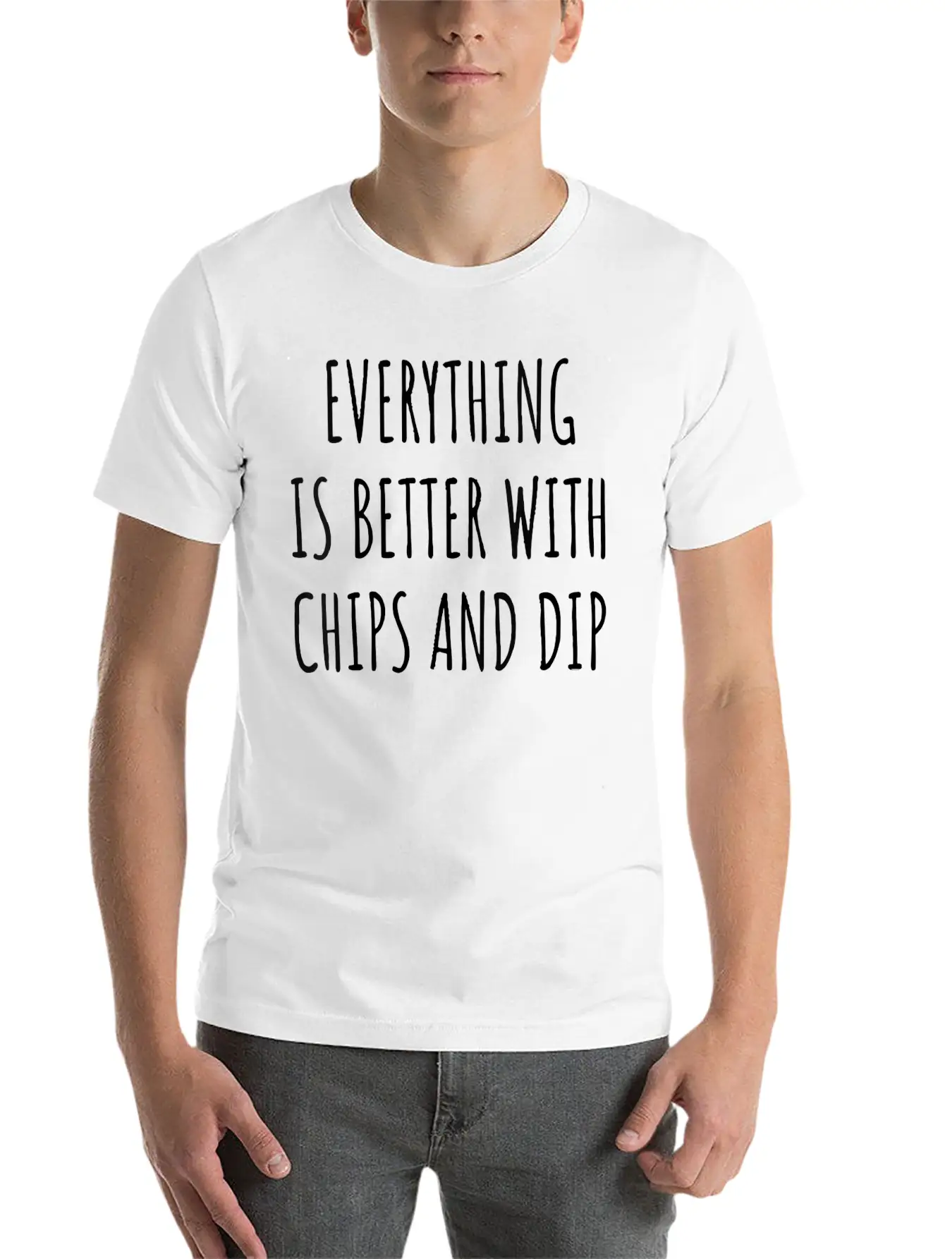 Everything Is Better With Chips And Dip Gift Tee Basic Graphic T-Shirt ¨C Daily Comfort In Soft Cotton