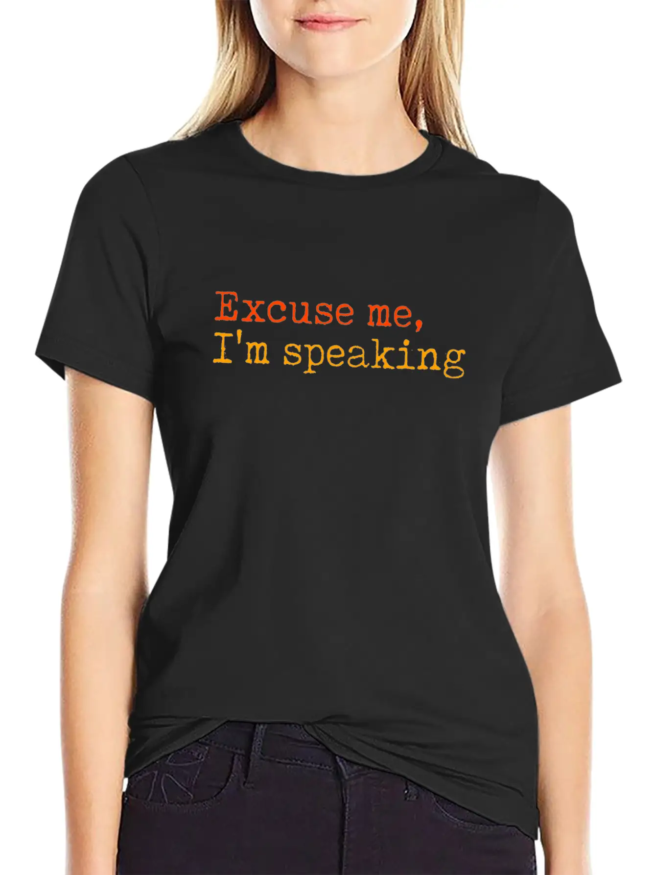 Excuse Me I Am Speaking Basic Graphic T-Shirt ¨C Daily Comfort In Soft Cotton