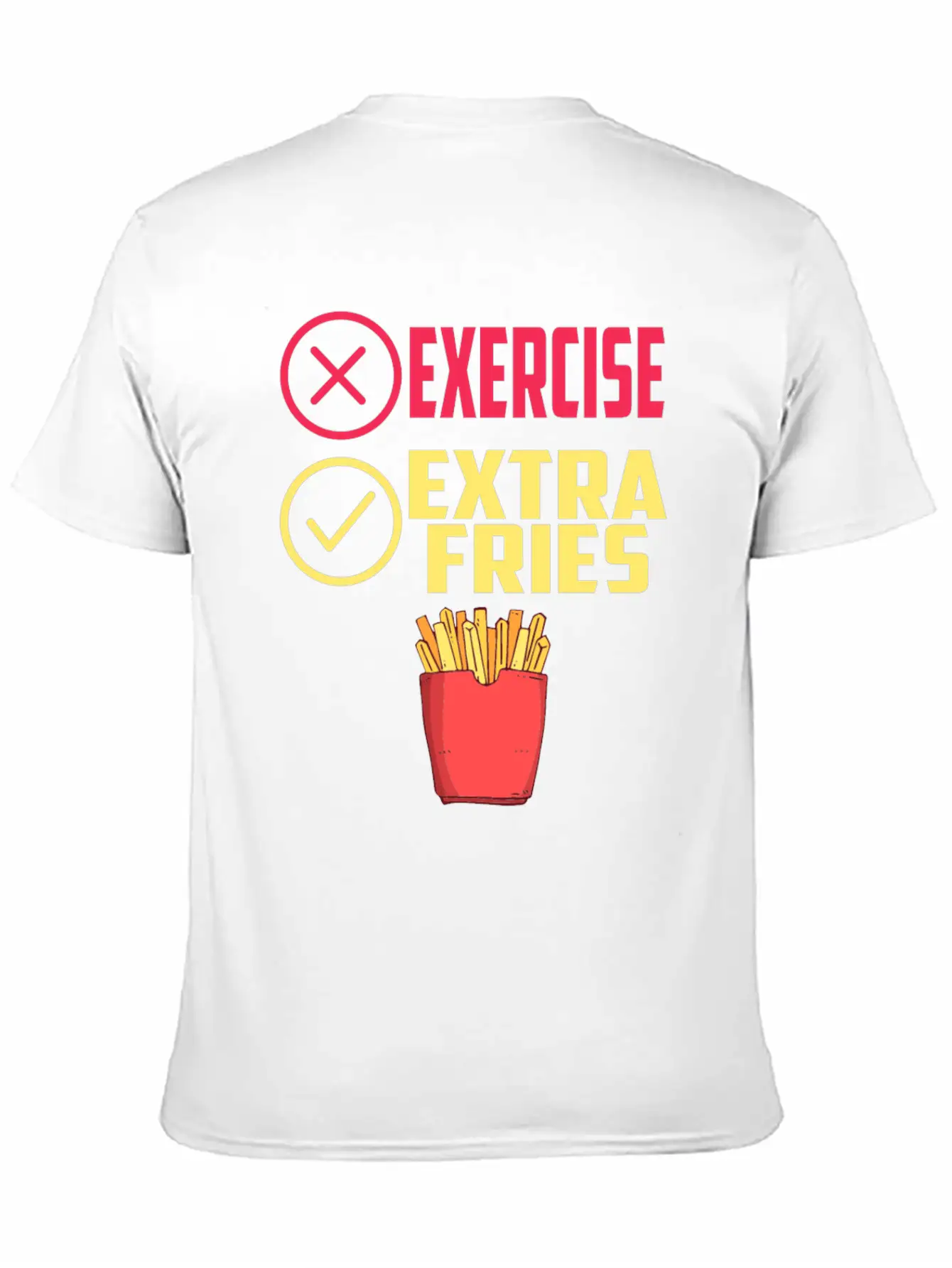 Exercise Extra Fries Chips Workout Gym Essential Cotton Tee For Daily Outfits ¨C Unisex Style