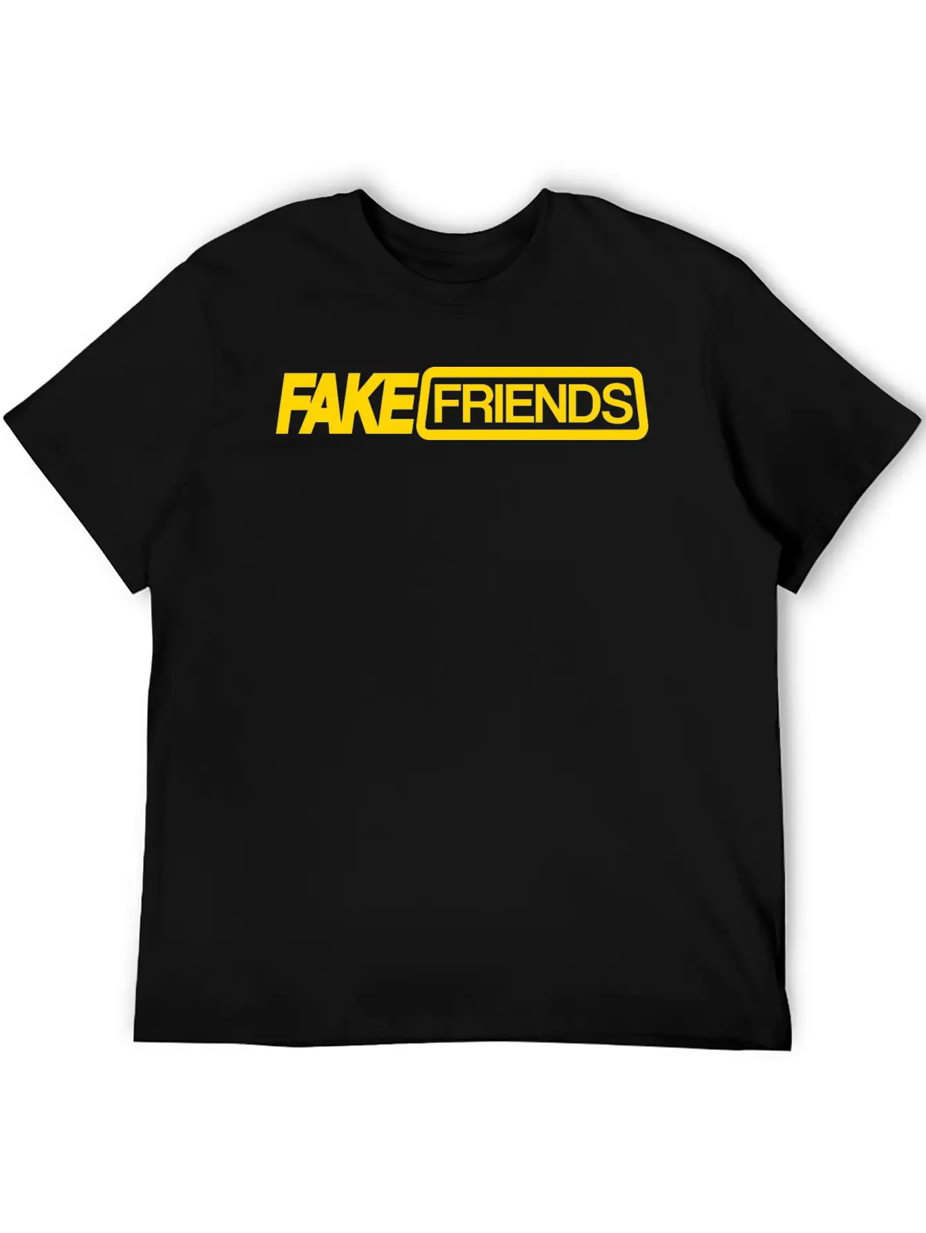 Fake Friends Unisex Casual T-Shirt ¨C Clean Design For Daily Comfort