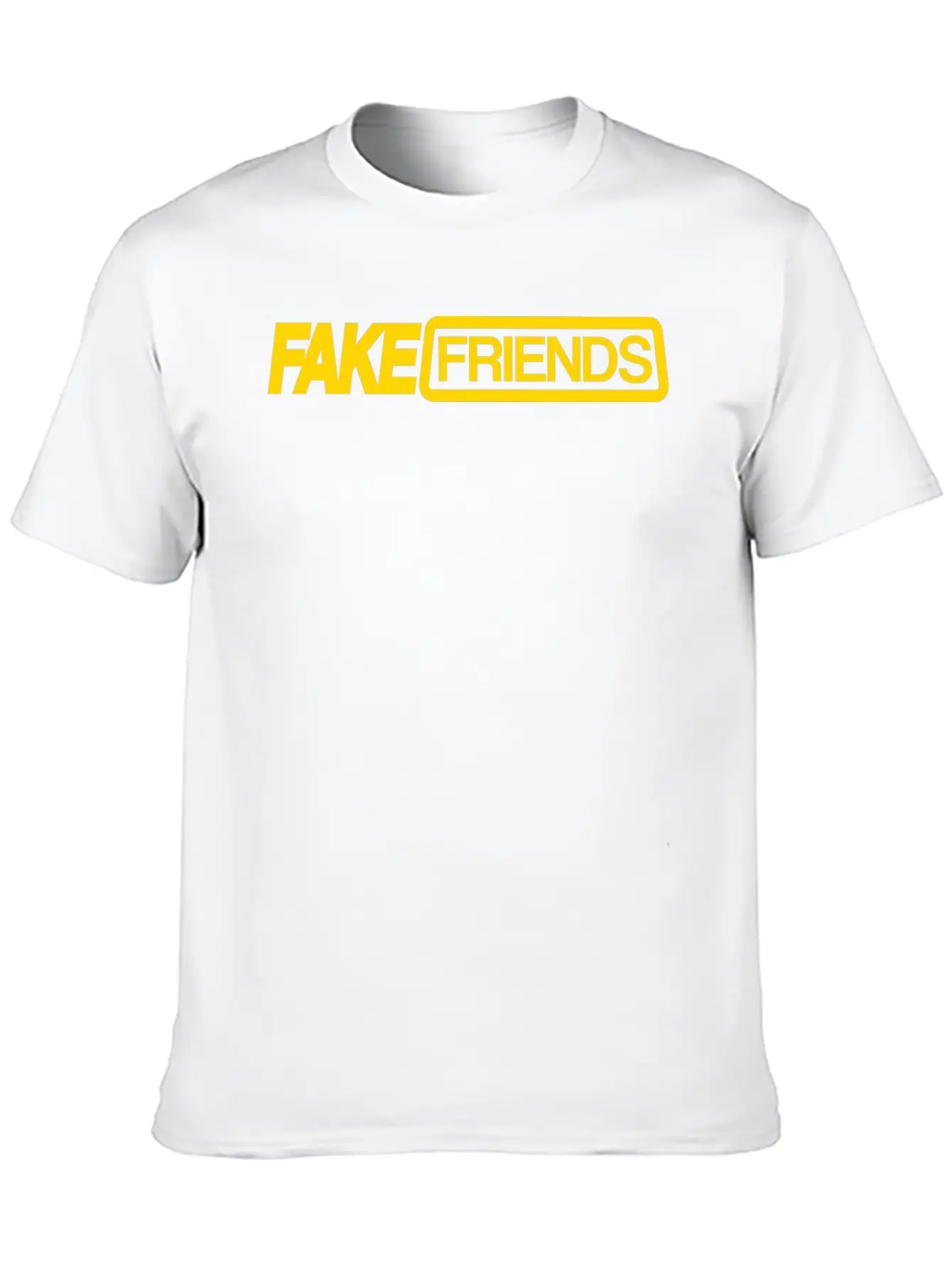 Fake Friends Unisex Casual T-Shirt ¨C Clean Design For Daily Comfort