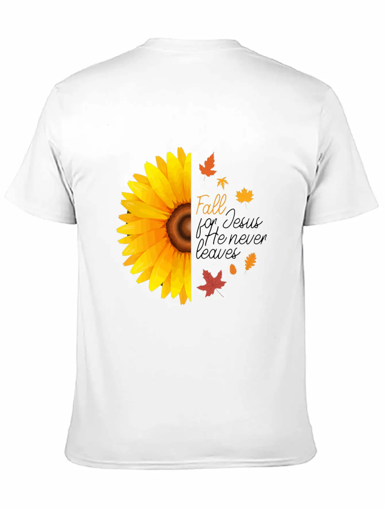 Fall For Jesus He Never Leaves Autumn Sunflower Ch Basic Graphic T-Shirt ¨C Daily Comfort In Soft Cotton
