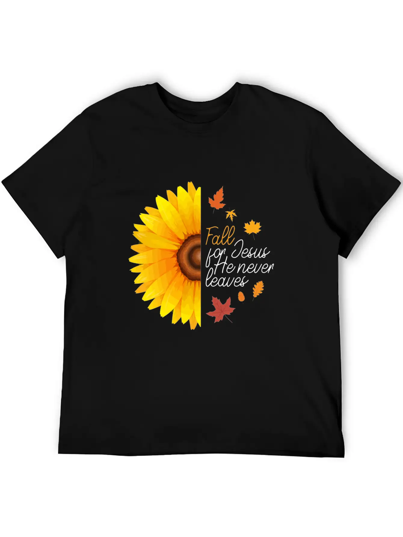 Fall For Jesus He Never Leaves Autumn Sunflower Ch Basic Graphic T-Shirt ¨C Daily Comfort In Soft Cotton