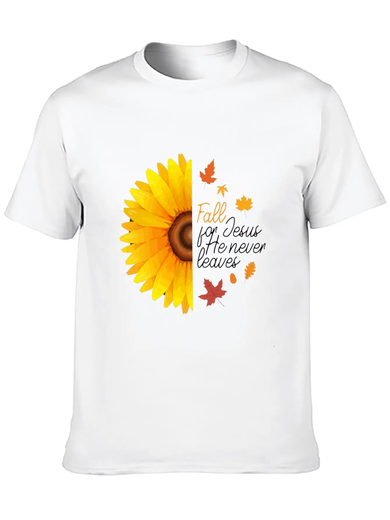 Fall For Jesus He Never Leaves Autumn Sunflower Ch Basic Graphic T-Shirt ¨C Daily Comfort In Soft Cotton