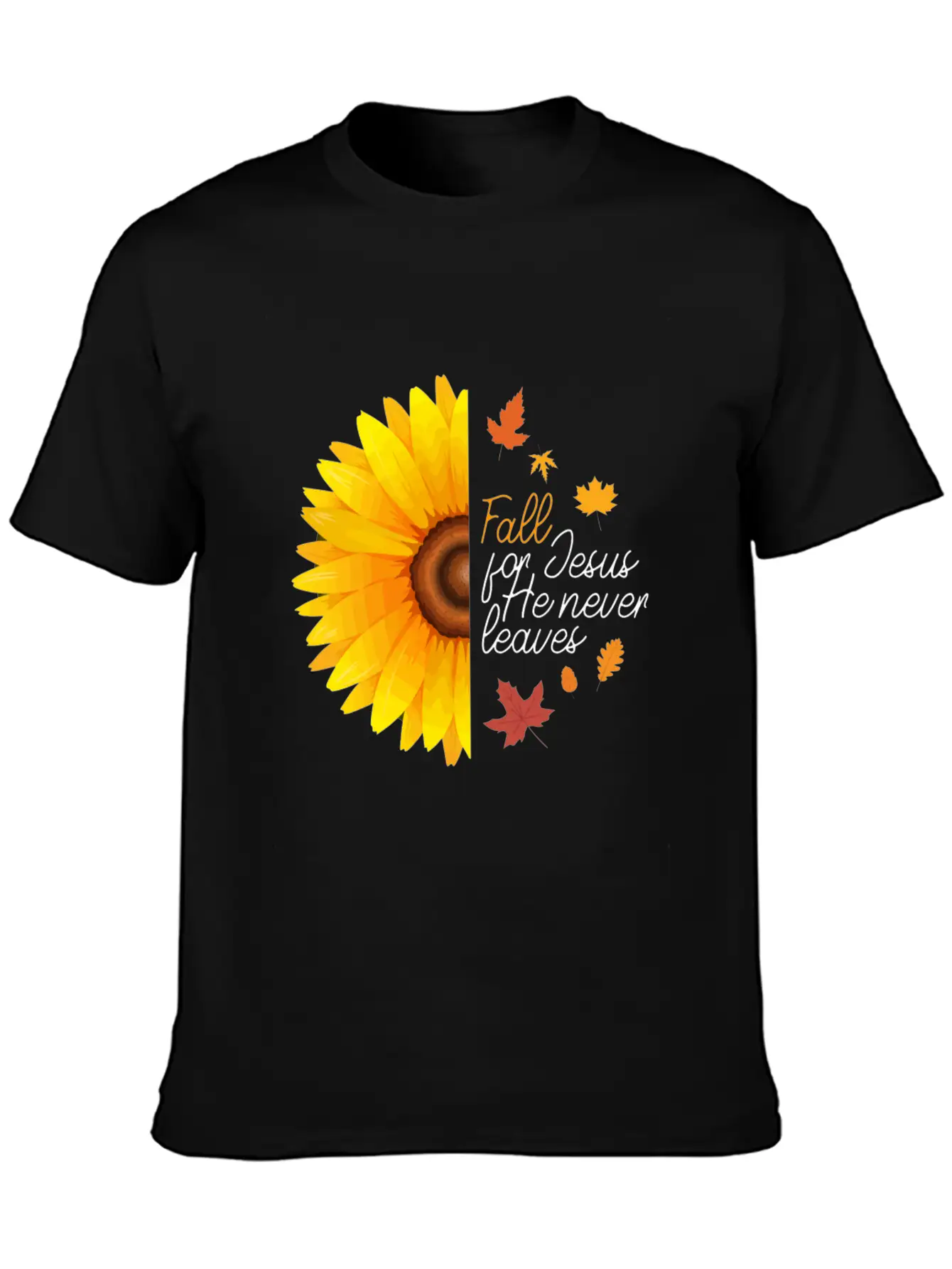 Fall For Jesus He Never Leaves Autumn Sunflower Ch Basic Graphic T-Shirt ¨C Daily Comfort In Soft Cotton
