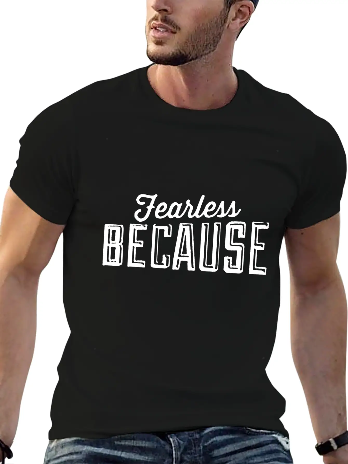 Fearless Because Style Essential Cotton Tee For Daily Outfits ¨C Unisex Style