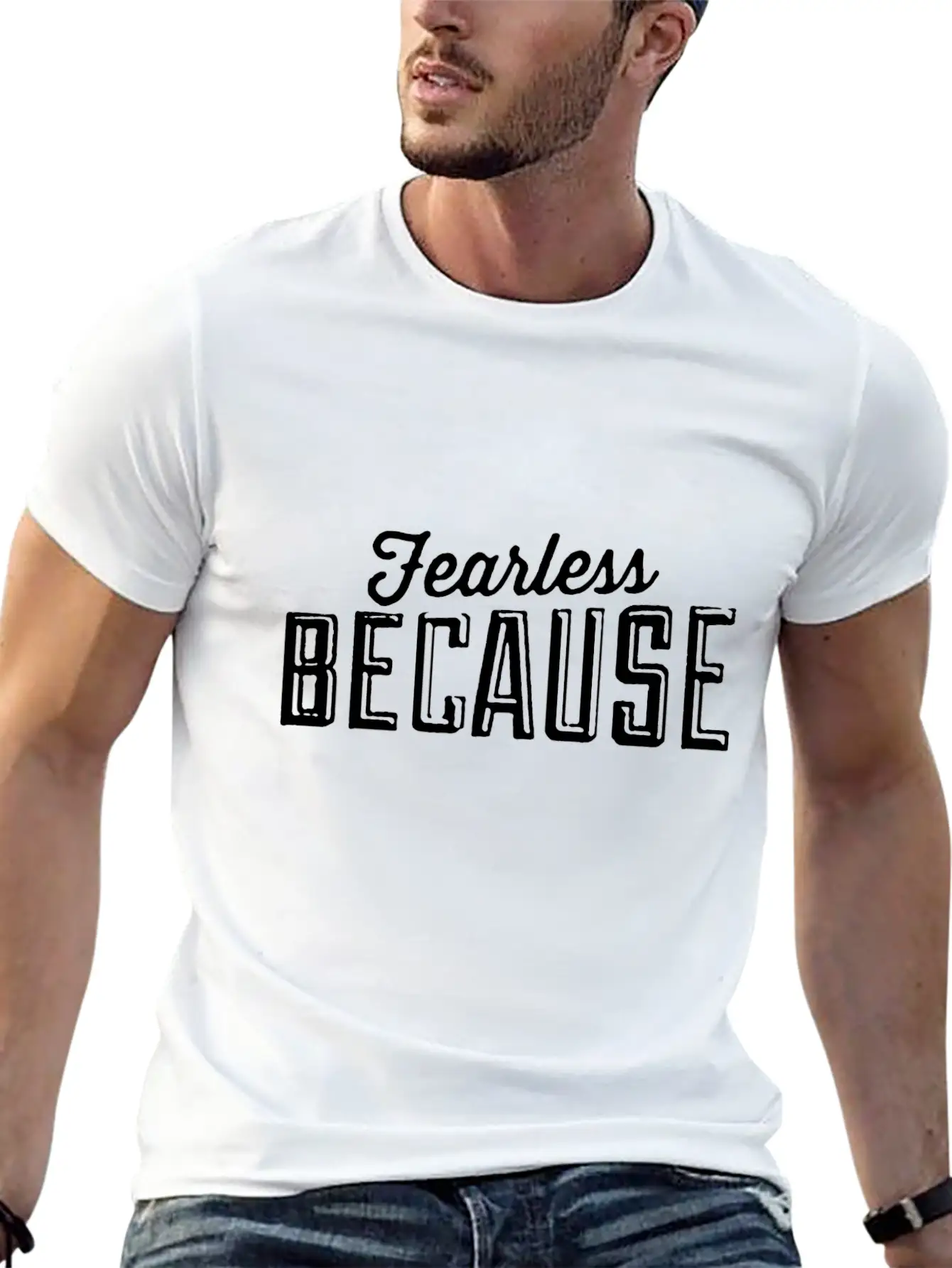 Fearless Because Style Essential Cotton Tee For Daily Outfits ¨C Unisex Style