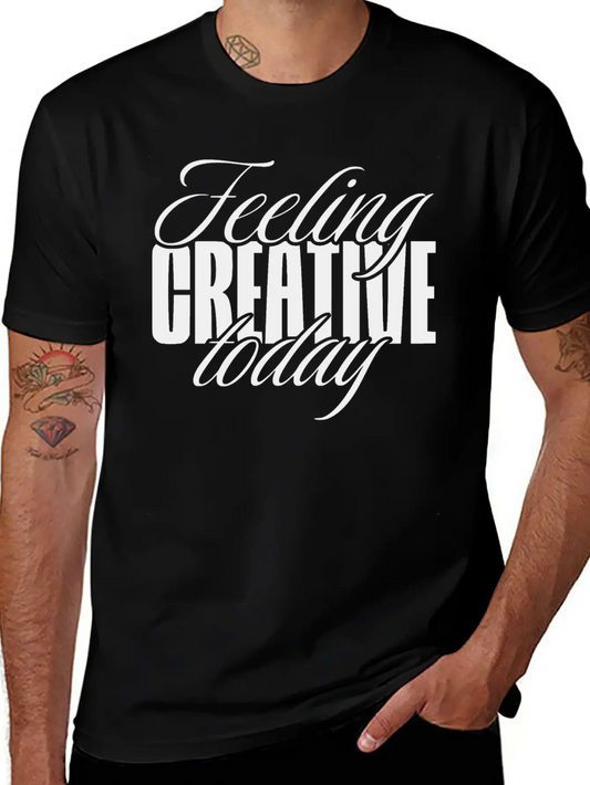 Feeling Creative Today Soft Cotton Short Sleeve Tee ¨C Unisex Wardrobe Staple