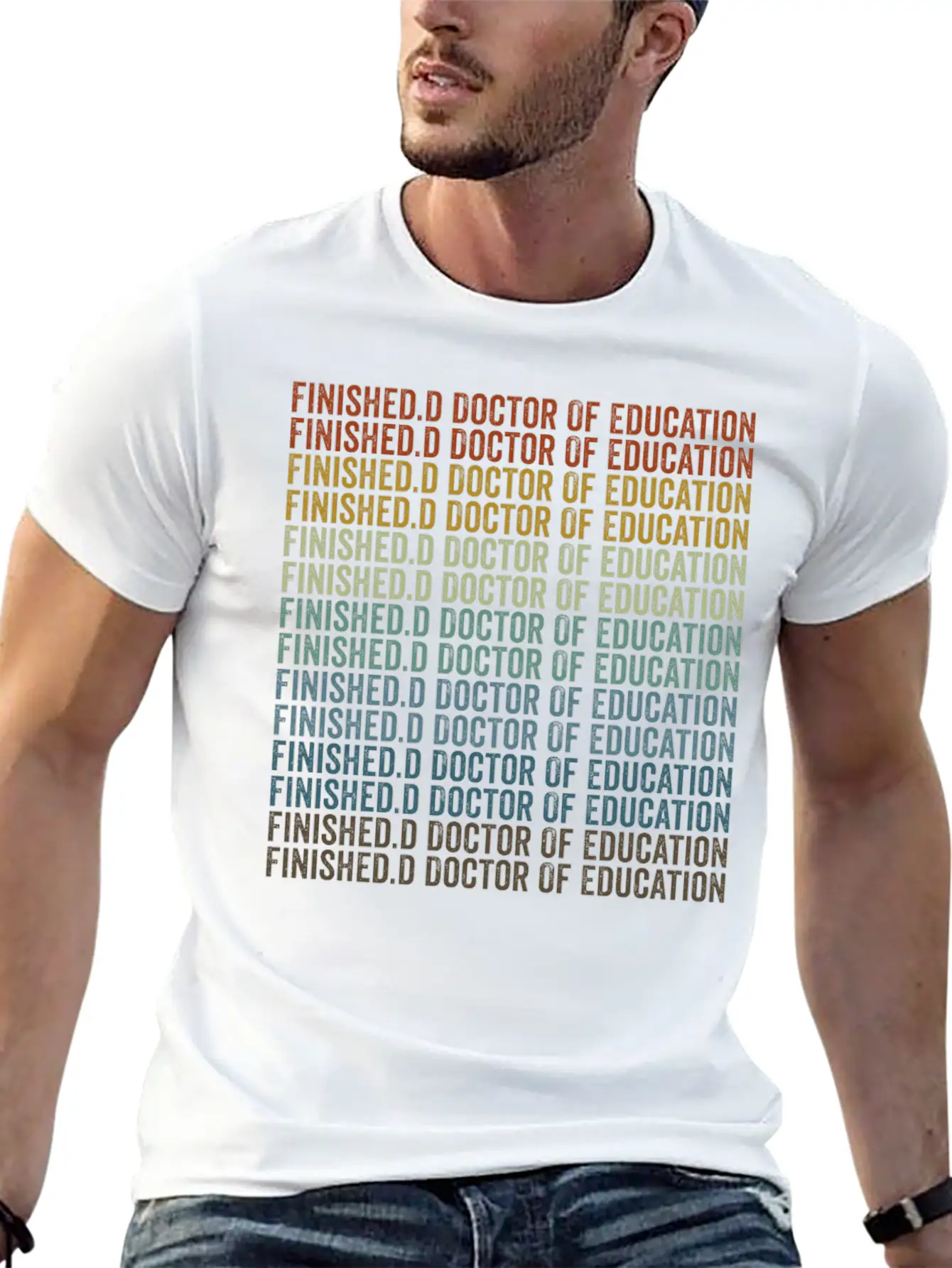Finished.d Doctor Of Education Doctor Unisex Casual T-Shirt ¨C Clean Design For Daily Comfort