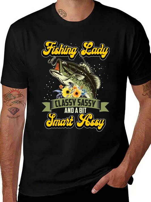 Fishing Lady Classy Sassy Assy Soft Cotton Short Sleeve Tee ¨C Unisex Wardrobe Staple