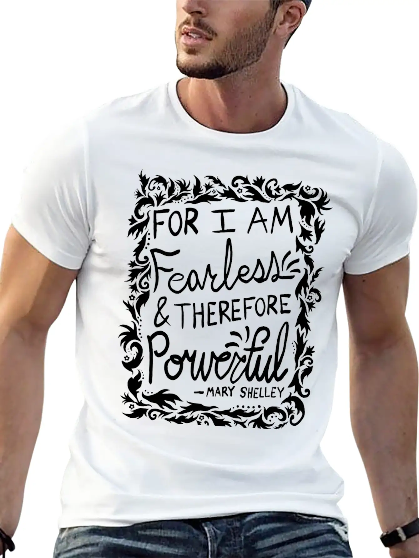 For I Am Fearless Therefore Powerful Mary Shelley Essential Cotton Tee For Daily Outfits ¨C Unisex Style