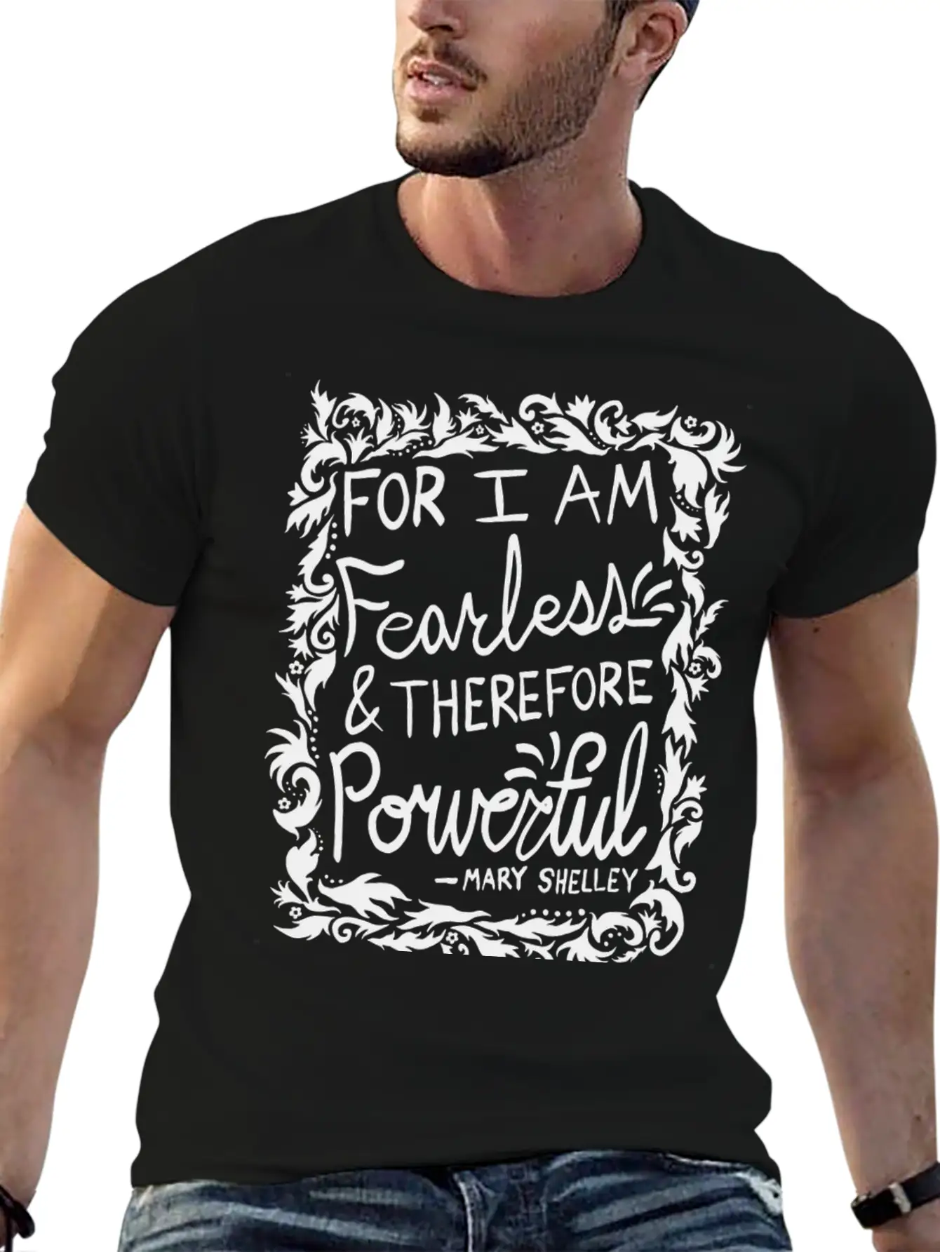 For I Am Fearless Therefore Powerful Mary Shelley Essential Cotton Tee For Daily Outfits ¨C Unisex Style