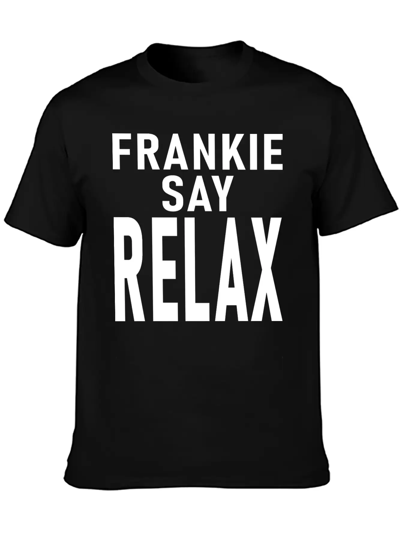 Frankie Say Relax Soft Cotton Short Sleeve Tee ¨C Unisex Wardrobe Staple