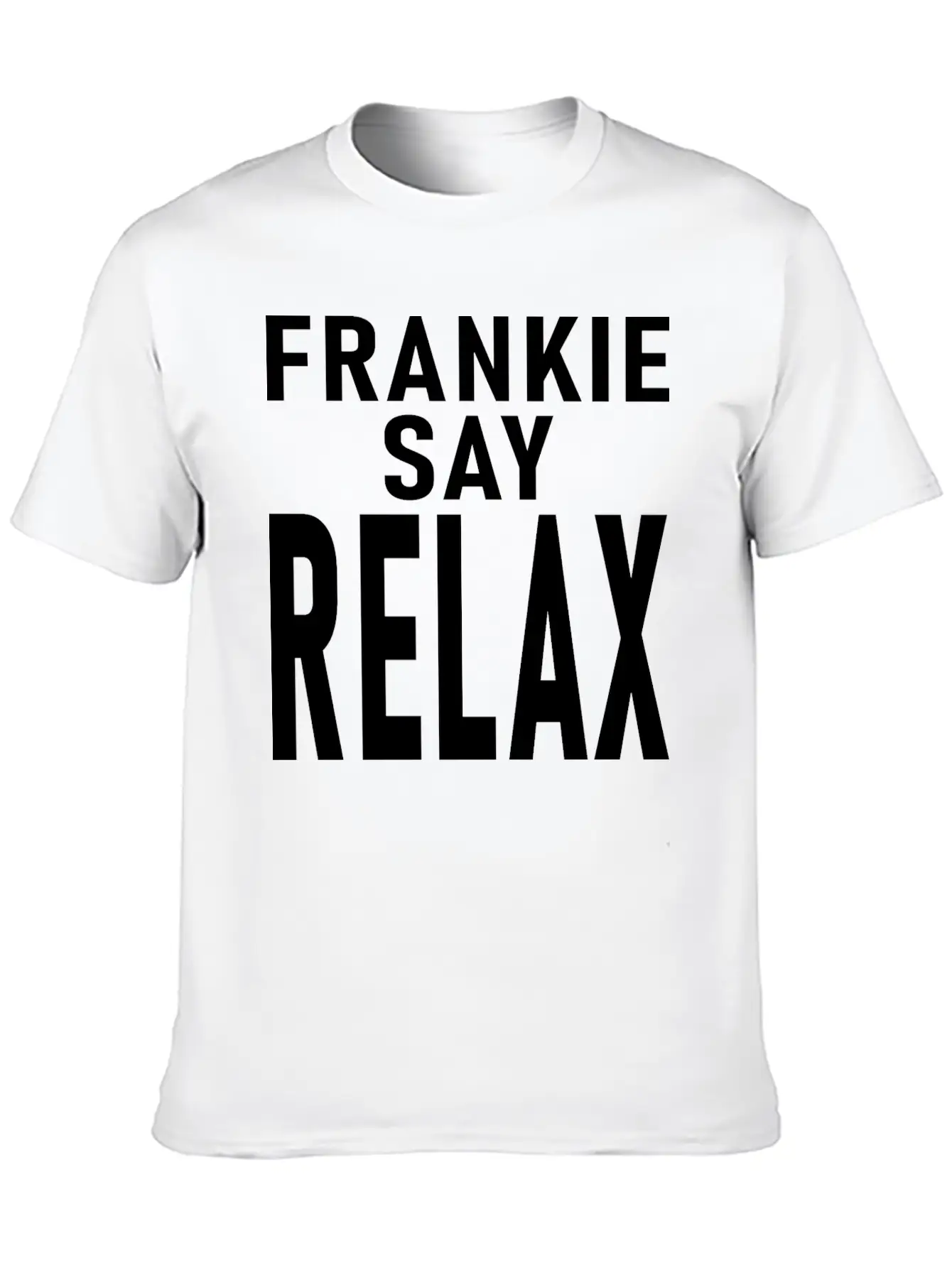 Frankie Say Relax Soft Cotton Short Sleeve Tee ¨C Unisex Wardrobe Staple