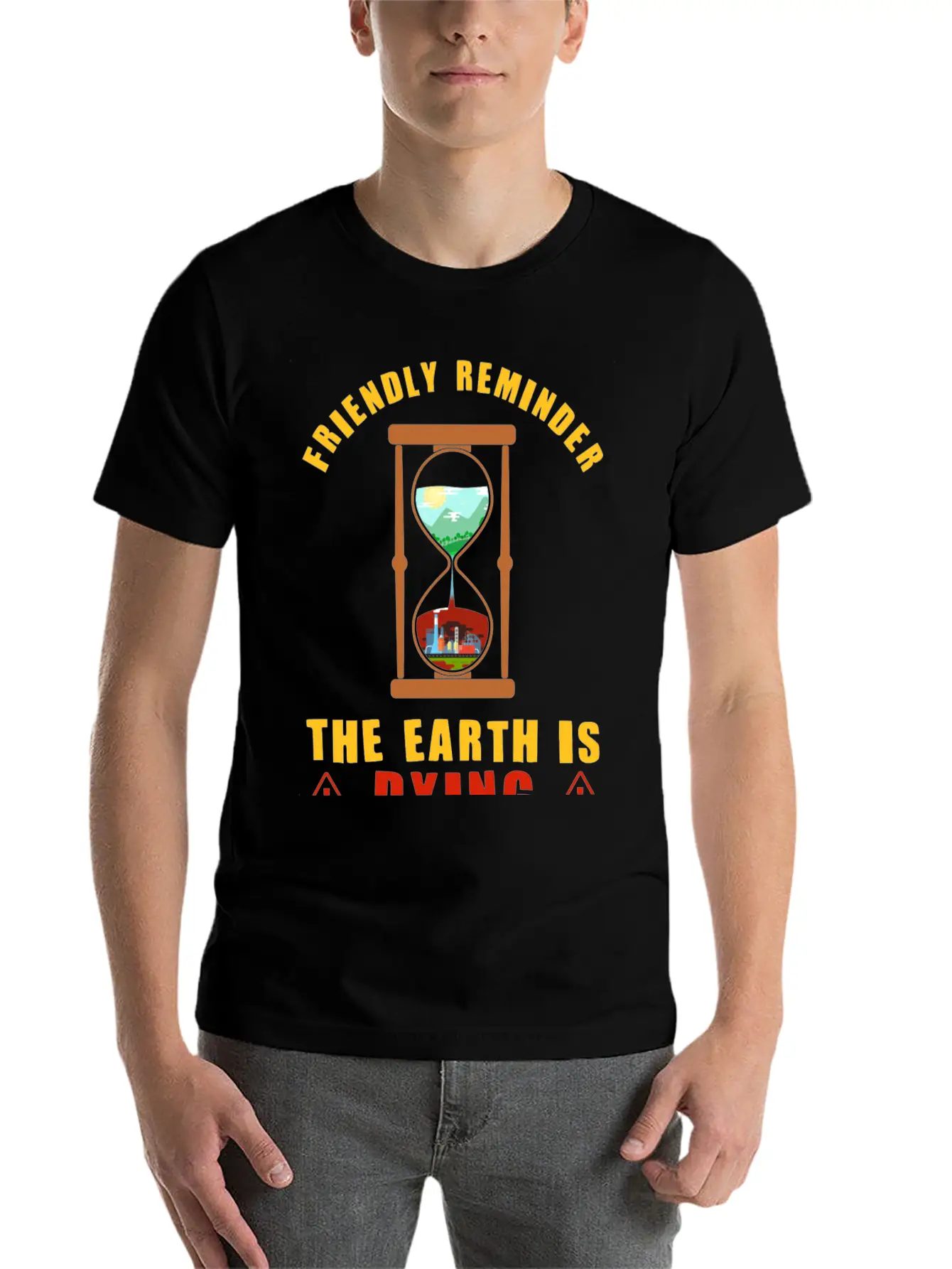 Friendly Reminder The Earth Is Dying Day Climate Essential Cotton Tee For Daily Outfits ¨C Unisex Style