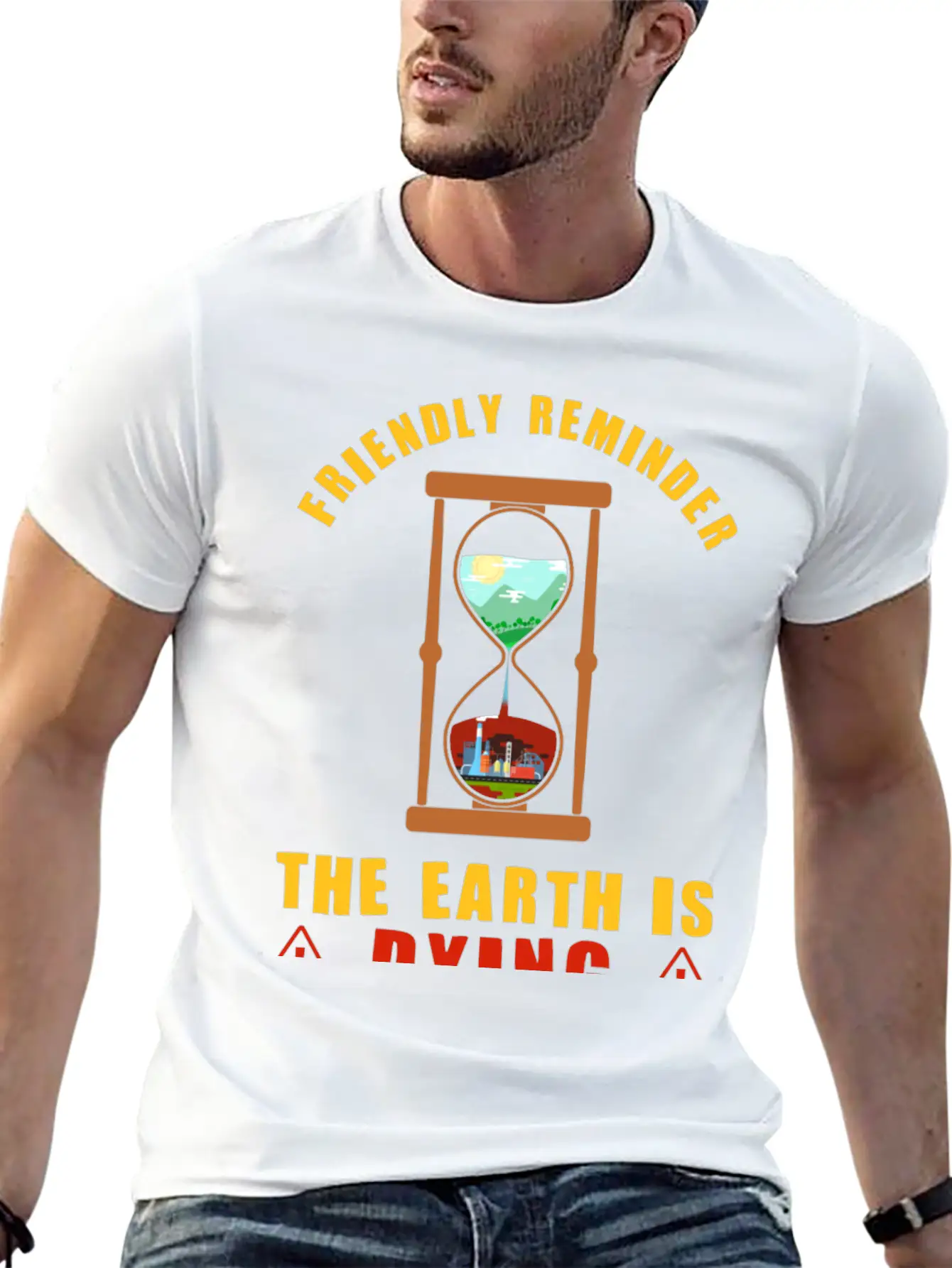 Friendly Reminder The Earth Is Dying Day Climate Essential Cotton Tee For Daily Outfits ¨C Unisex Style
