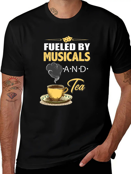 Fueled By Musicals And Tea Soft Cotton Short Sleeve Tee ¨C Unisex Wardrobe Staple
