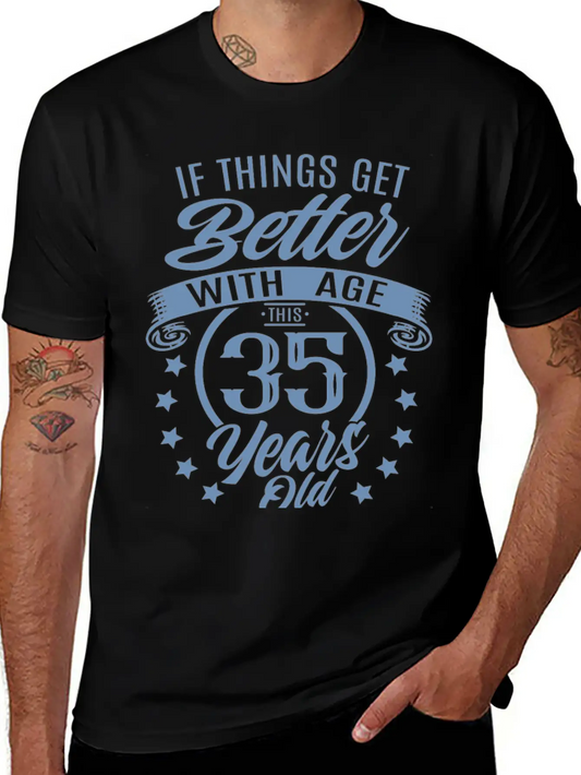 Funny 35 Birthday Quote Aging Soft Cotton Short Sleeve Tee ¨C Unisex Wardrobe Staple