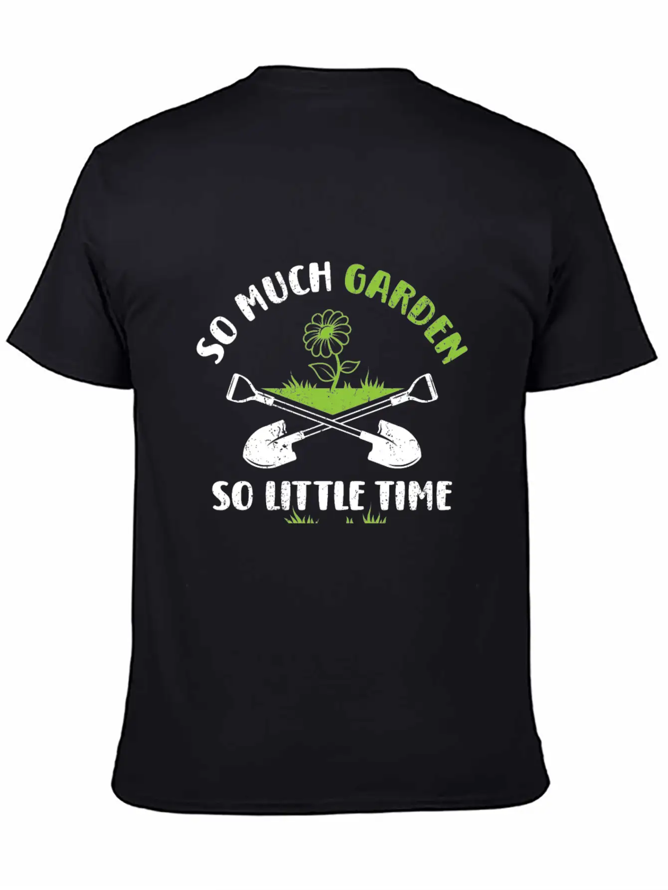 Funny Garden Saying Design Basic Graphic T-Shirt ¨C Daily Comfort In Soft Cotton