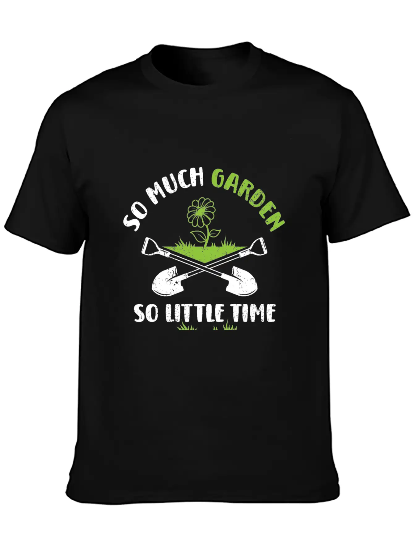 Funny Garden Saying Design Basic Graphic T-Shirt ¨C Daily Comfort In Soft Cotton