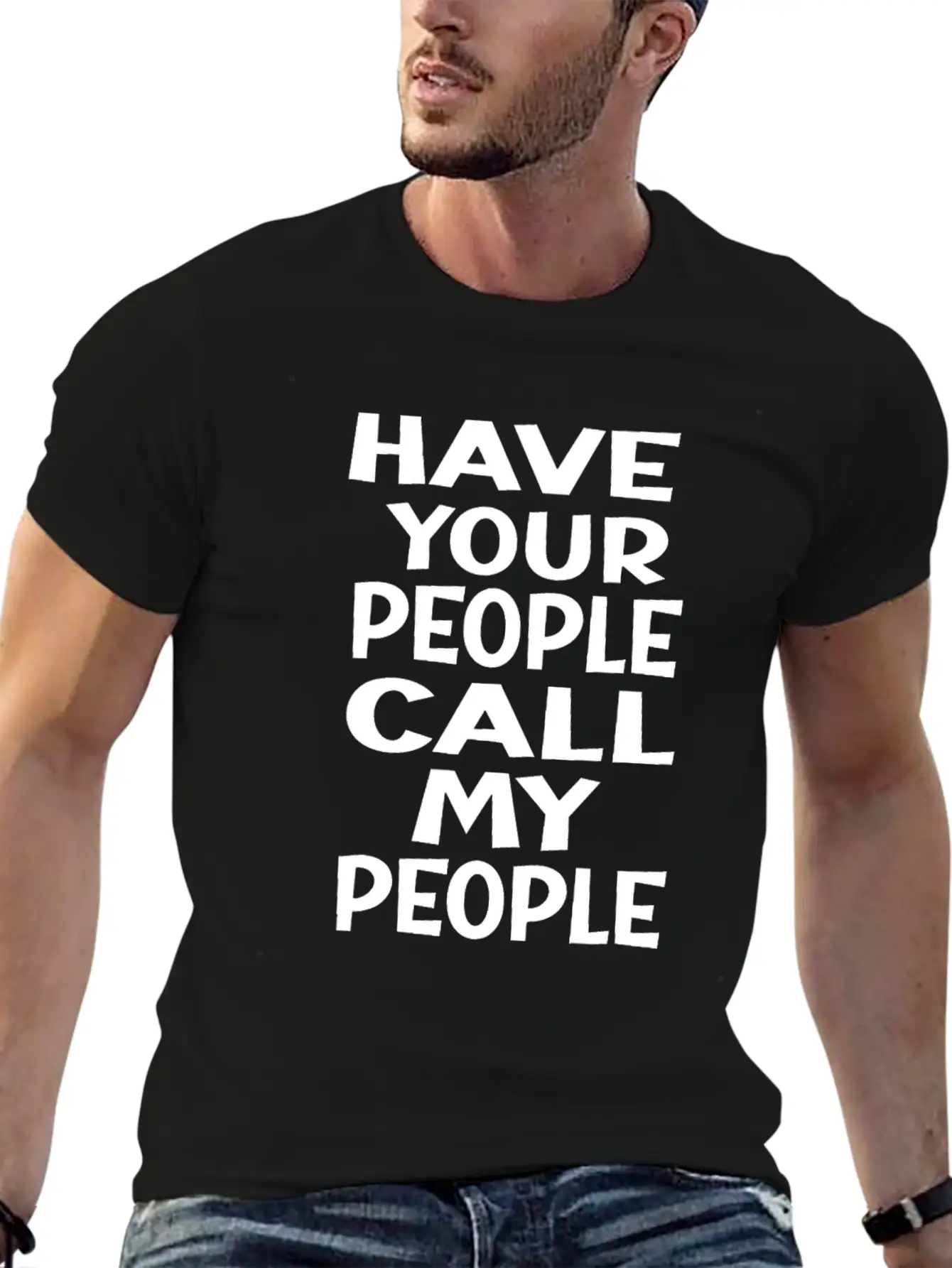 FUNNY HAVE YOUR PEOPLE CALL MY PEOPLEidealsarcasti Soft Cotton Short Sleeve Tee ¨C Unisex Wardrobe Staple