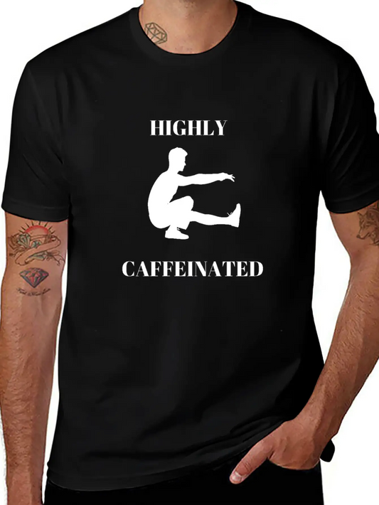 Funny Man Exercising Highly Caffeinated Basic Graphic T-Shirt ¨C Daily Comfort In Soft Cotton